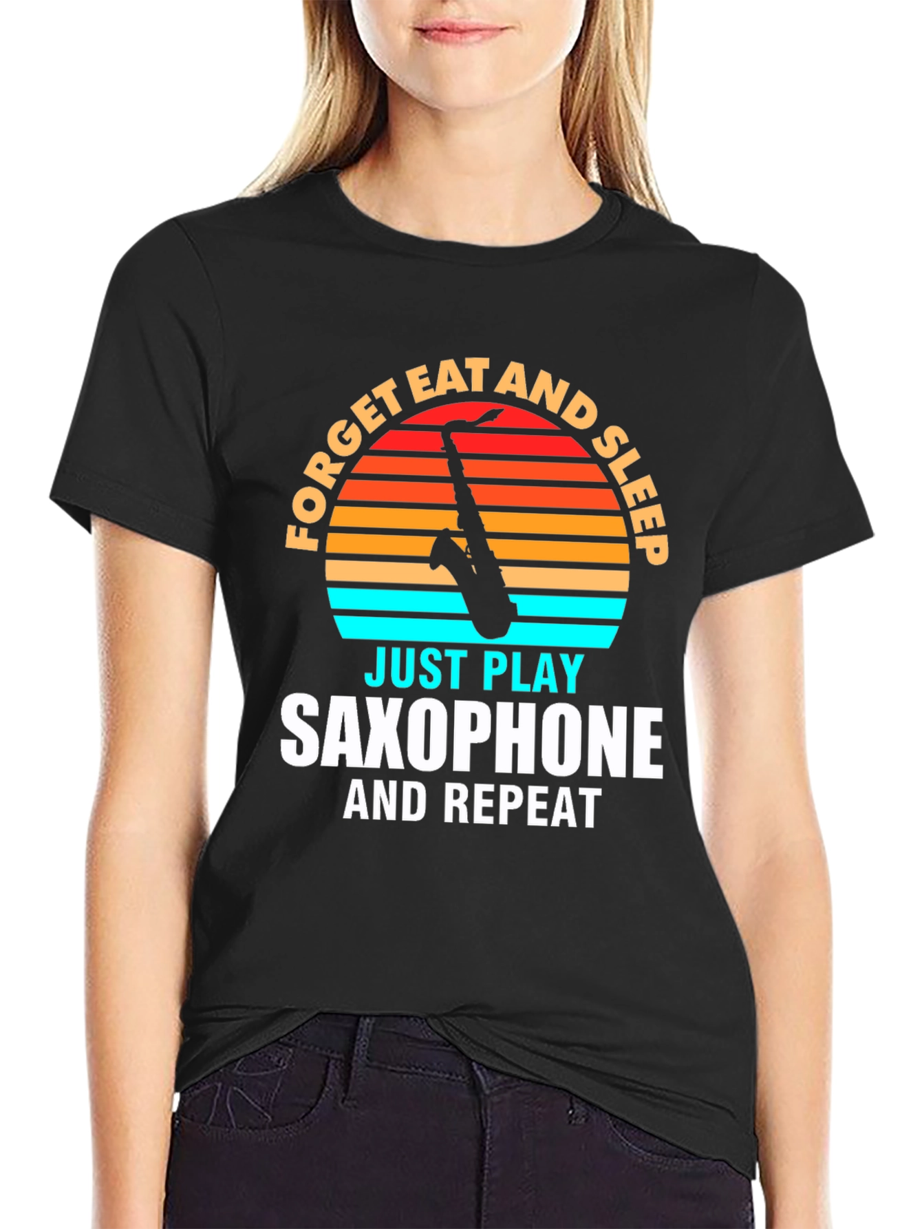 Saxophone Player T-Shirt: Forget Eat Sleep Play Repeat!