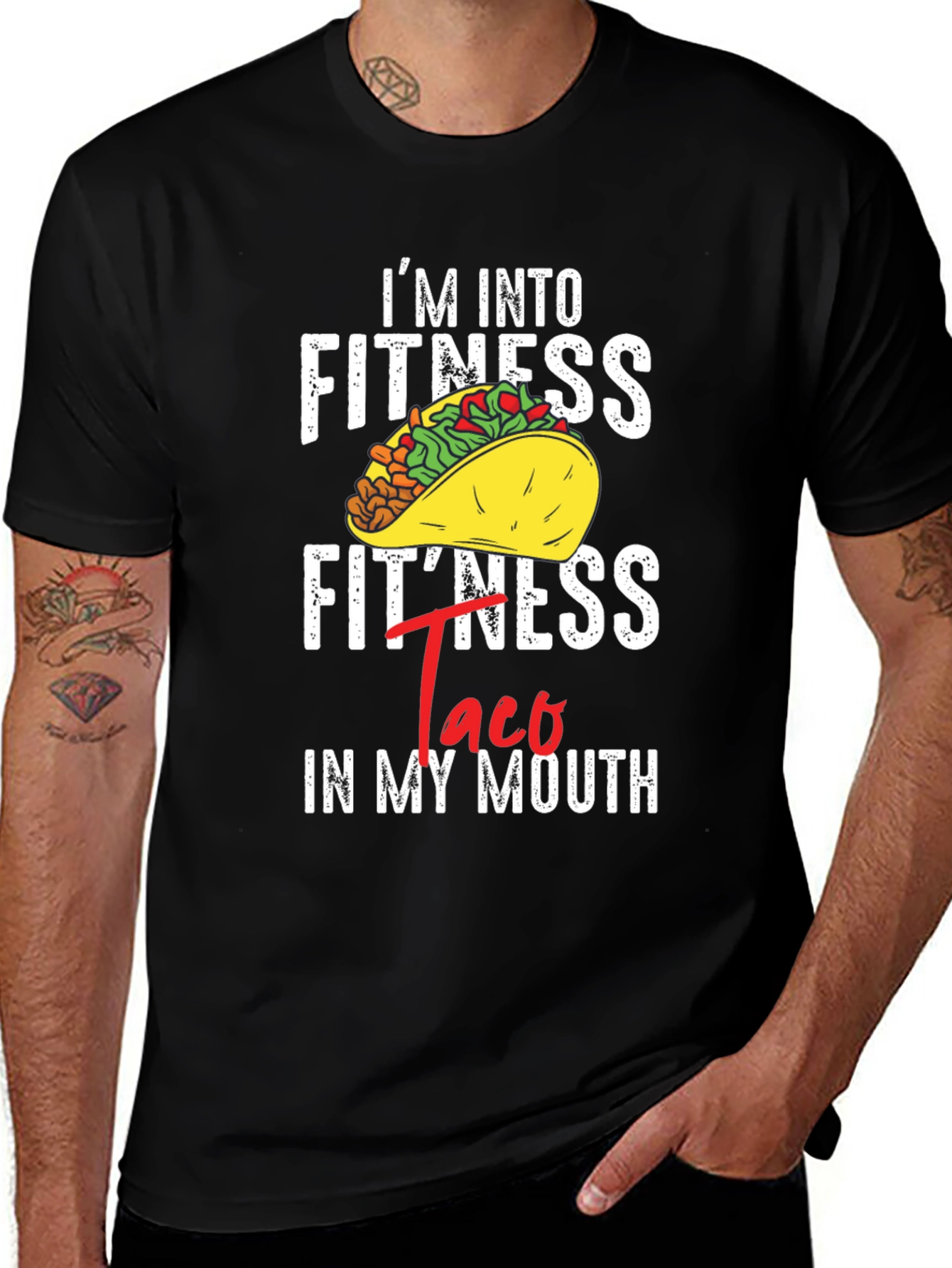 Im Into Fitness Taco In My Mouth Graphic T-Shirt