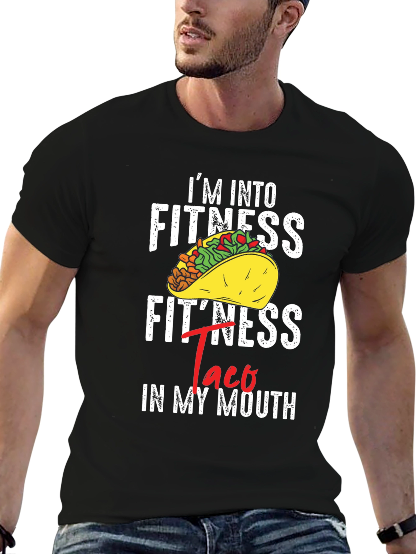 Im Into Fitness Taco In My Mouth Graphic T-Shirt