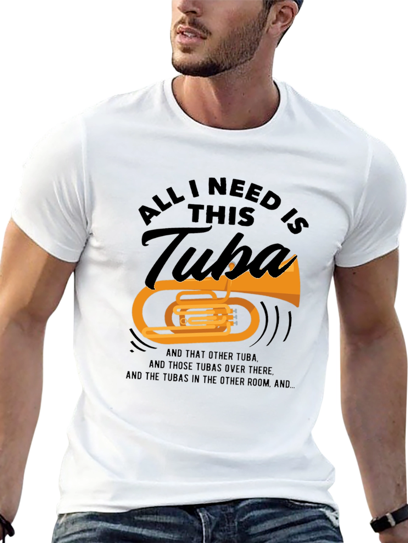 All I Need Is This Tuba T-Shirt