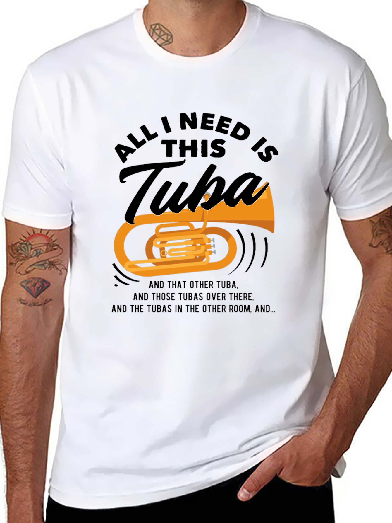 All I Need Is This Tuba T-Shirt