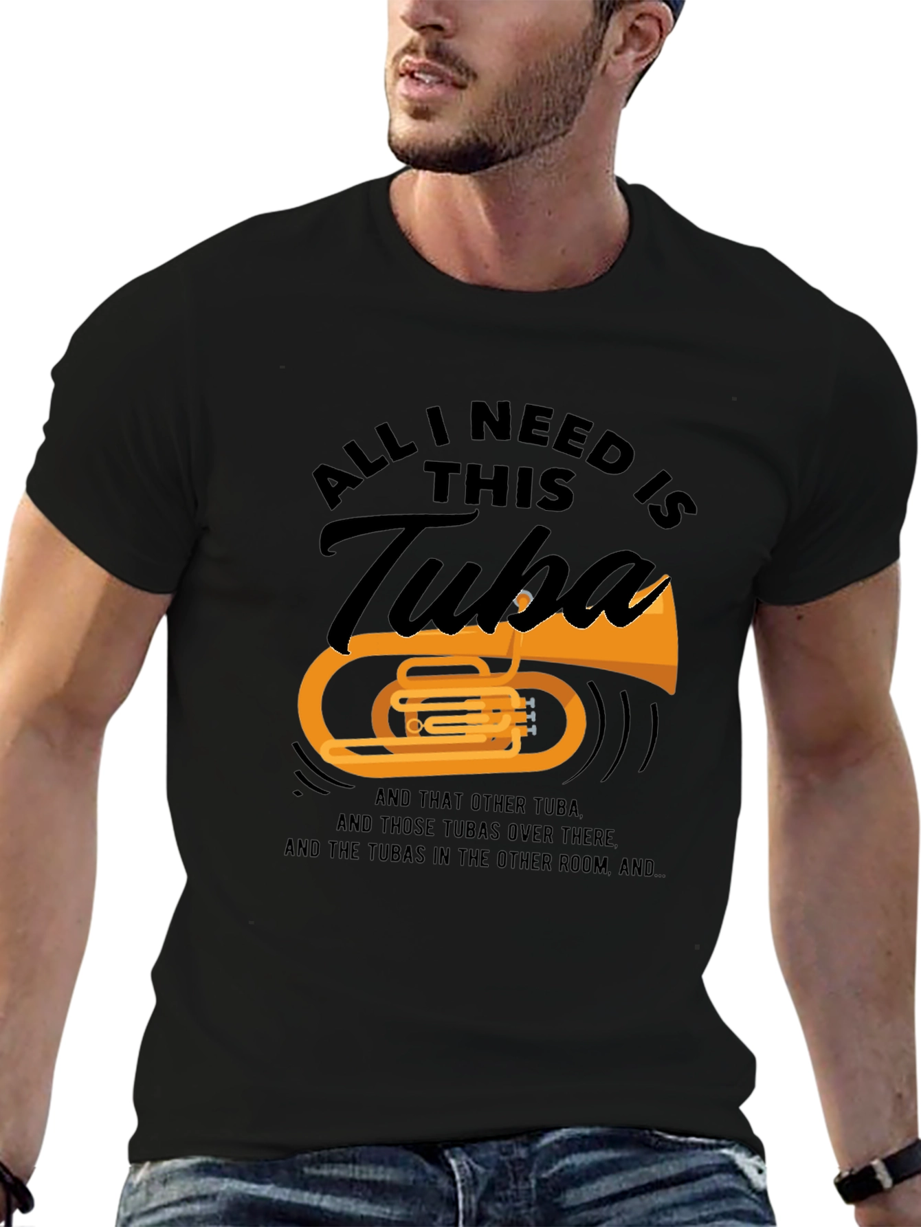 All I Need Is This Tuba T-Shirt