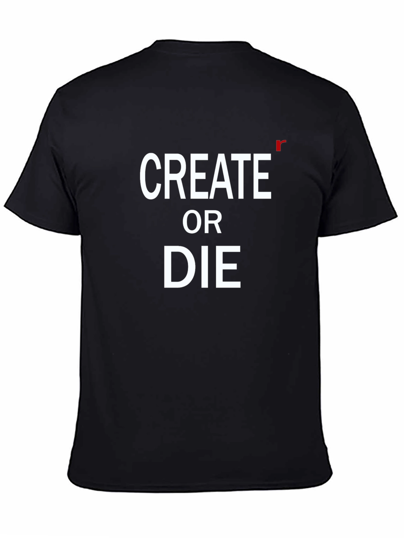 Create or Die Graphic Tee