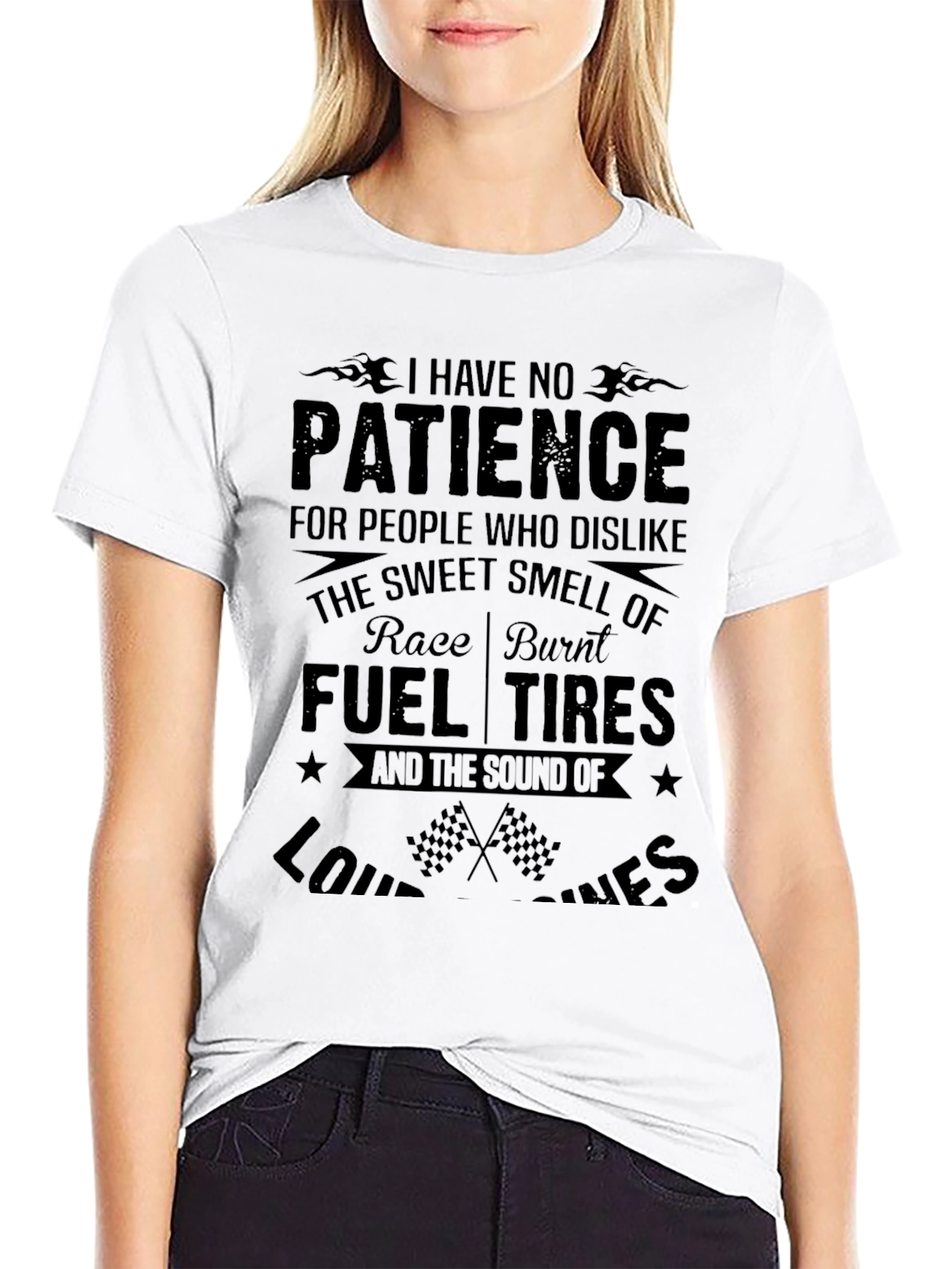 Race Fuel Tires T-Shirt - I Have No Patience