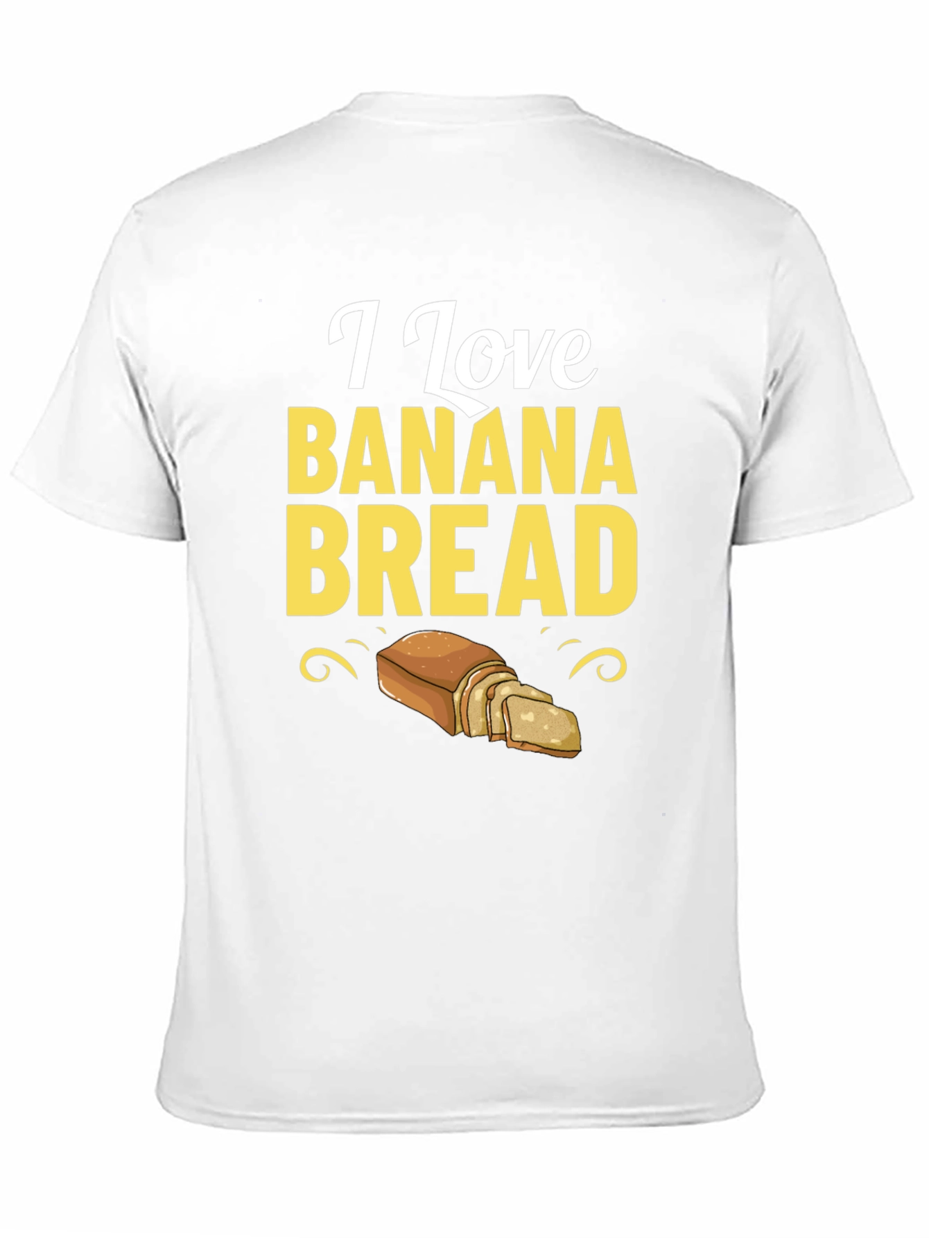 I Love Banana Bread T-Shirt Foodie Tee