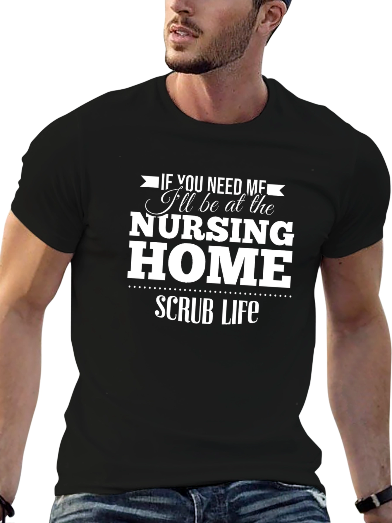 Nursing Home Scrub Life T-Shirt