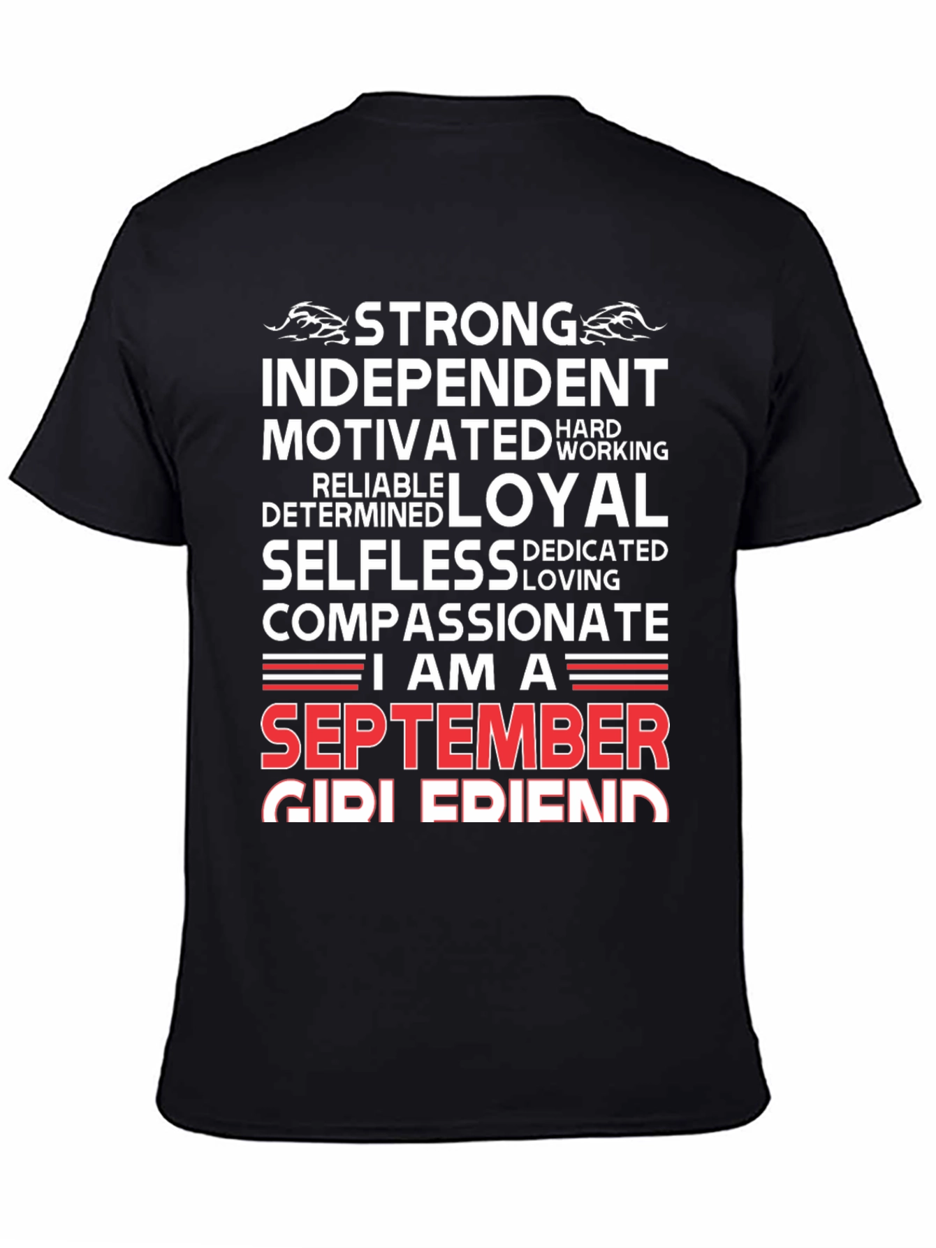 September Girl Friend T-Shirt: Strong Loyal Compassionate Tee