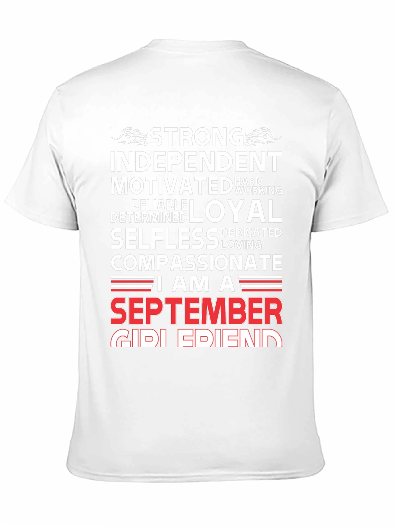 September Girl Friend T-Shirt: Strong Loyal Compassionate Tee
