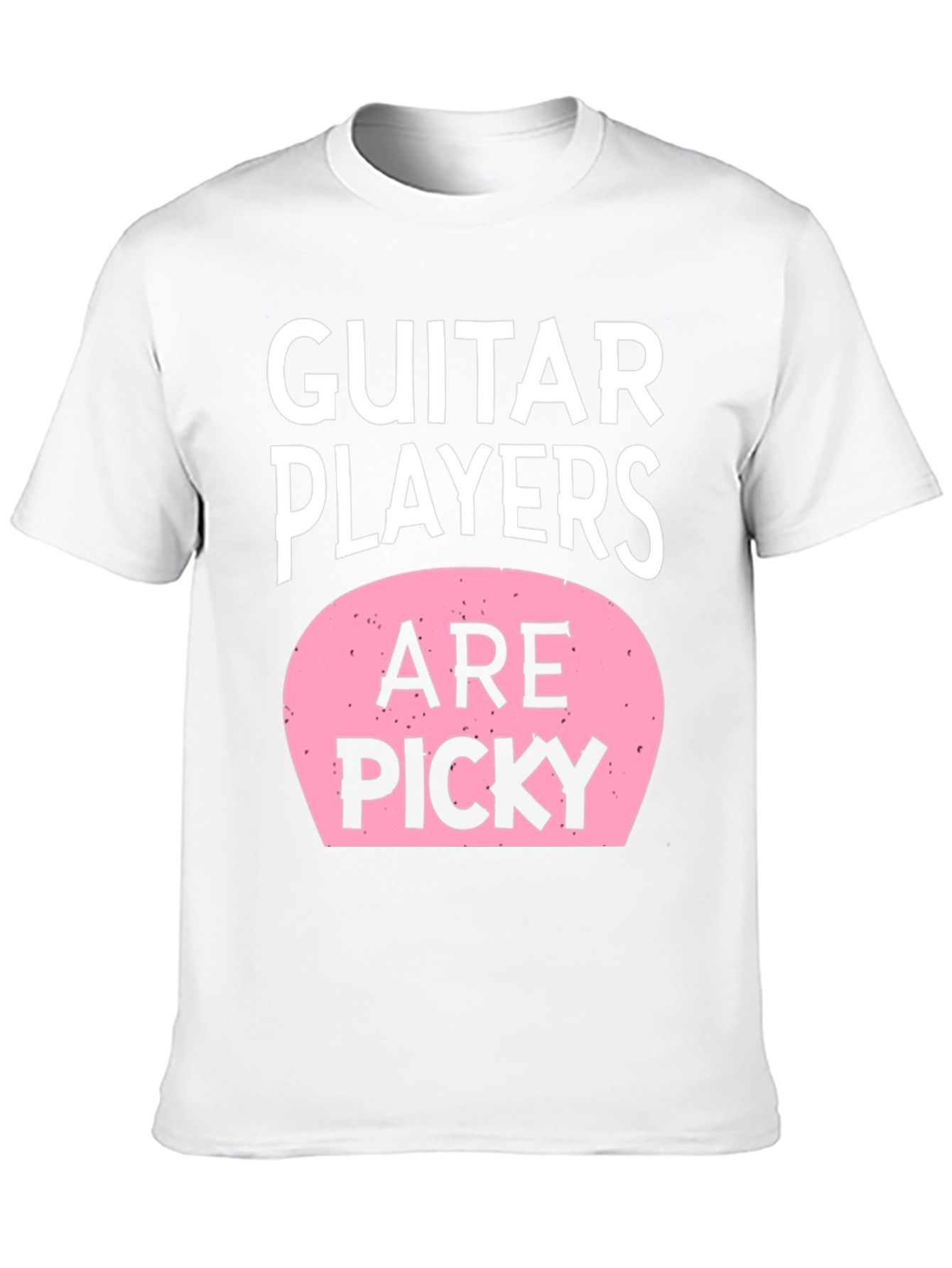 Guitar Players Are Picky T-Shirt