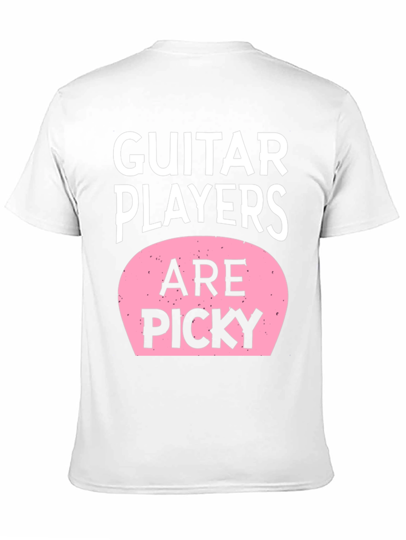 Guitar Players Are Picky T-Shirt