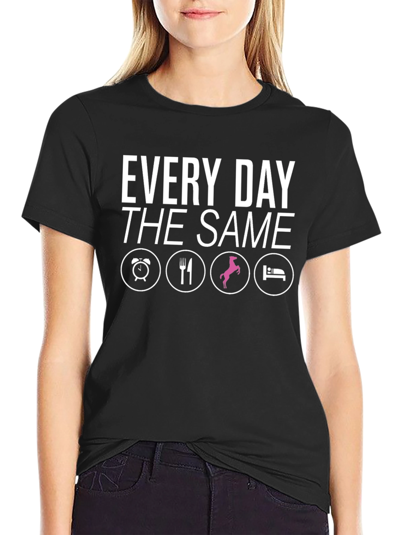Every Day The Same Graphic Tee - Equestrian Life