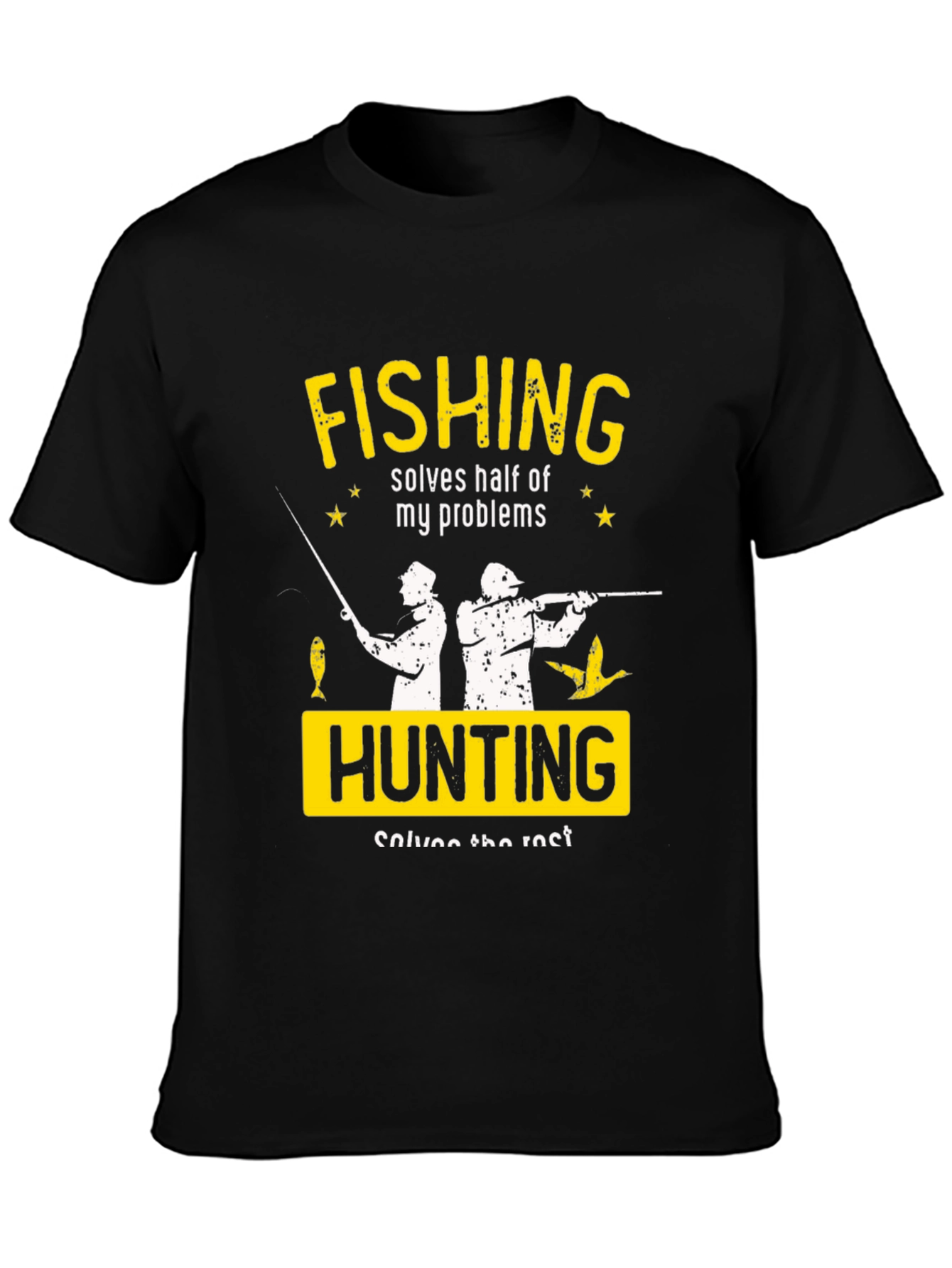 Fishing Hunting Problem Solved T-Shirt