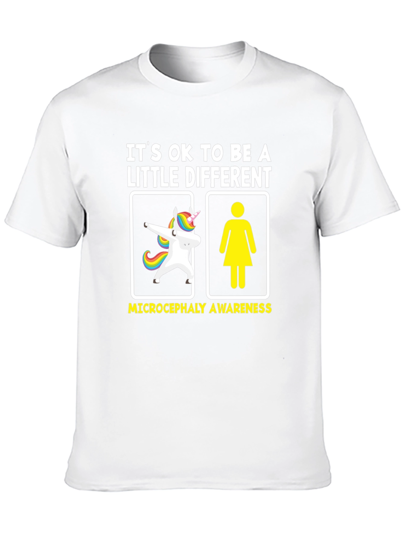 Microcephaly Awareness T-Shirt: Be a Little Different