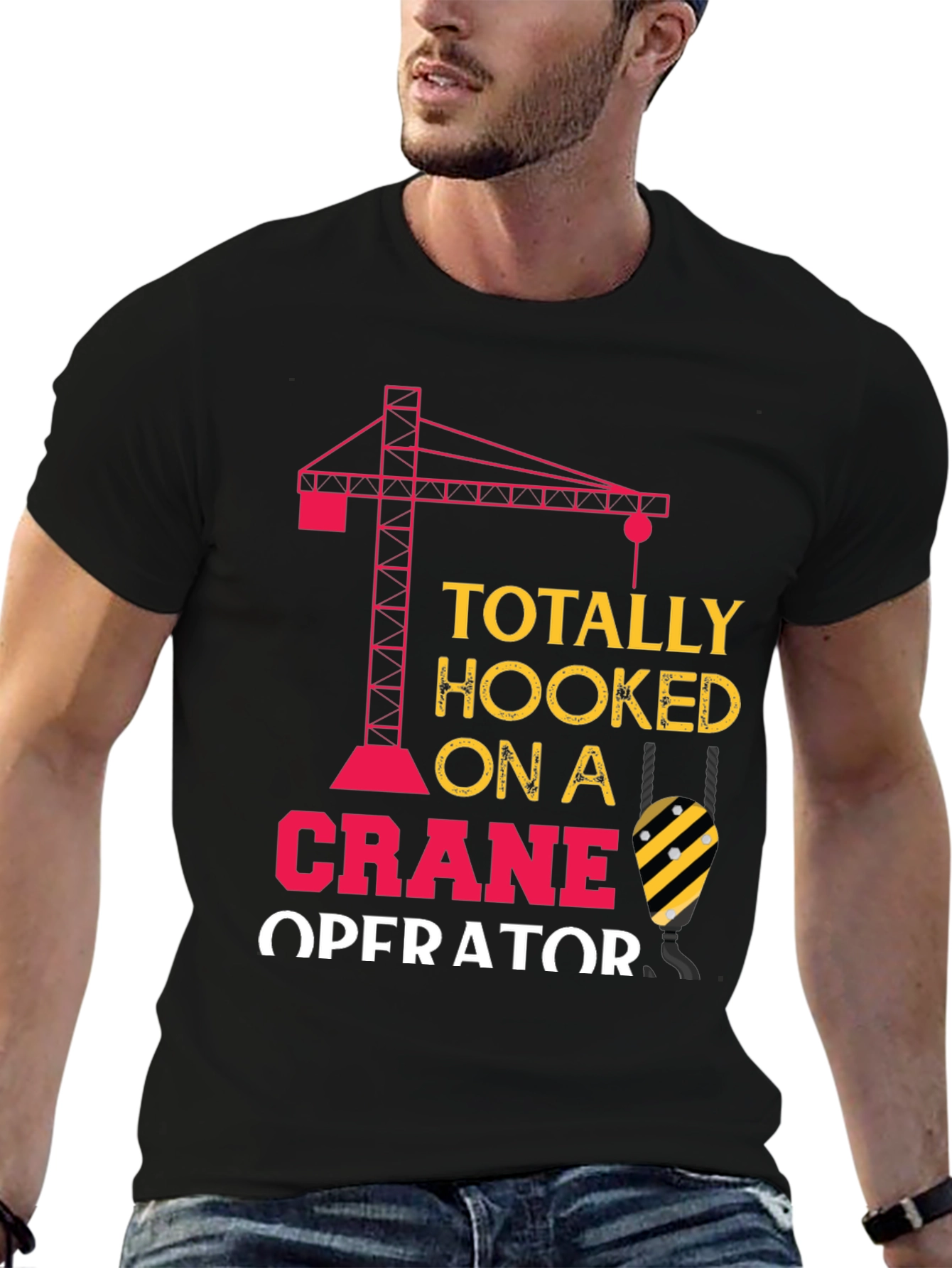 Totally Hooked on a Crane Operator T-Shirt