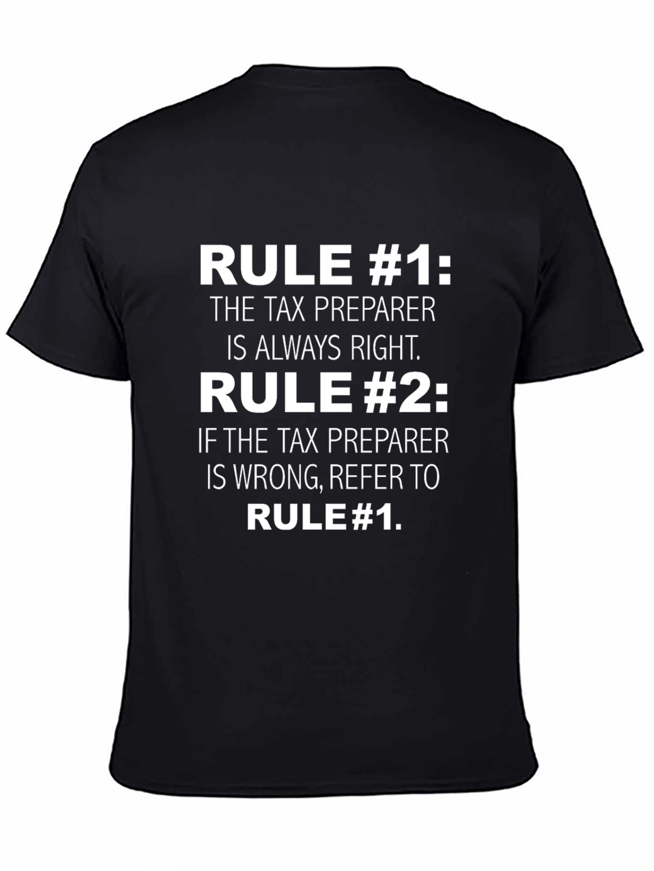 Tax Preparer Rules T-Shirt - Funny Accountant Gift