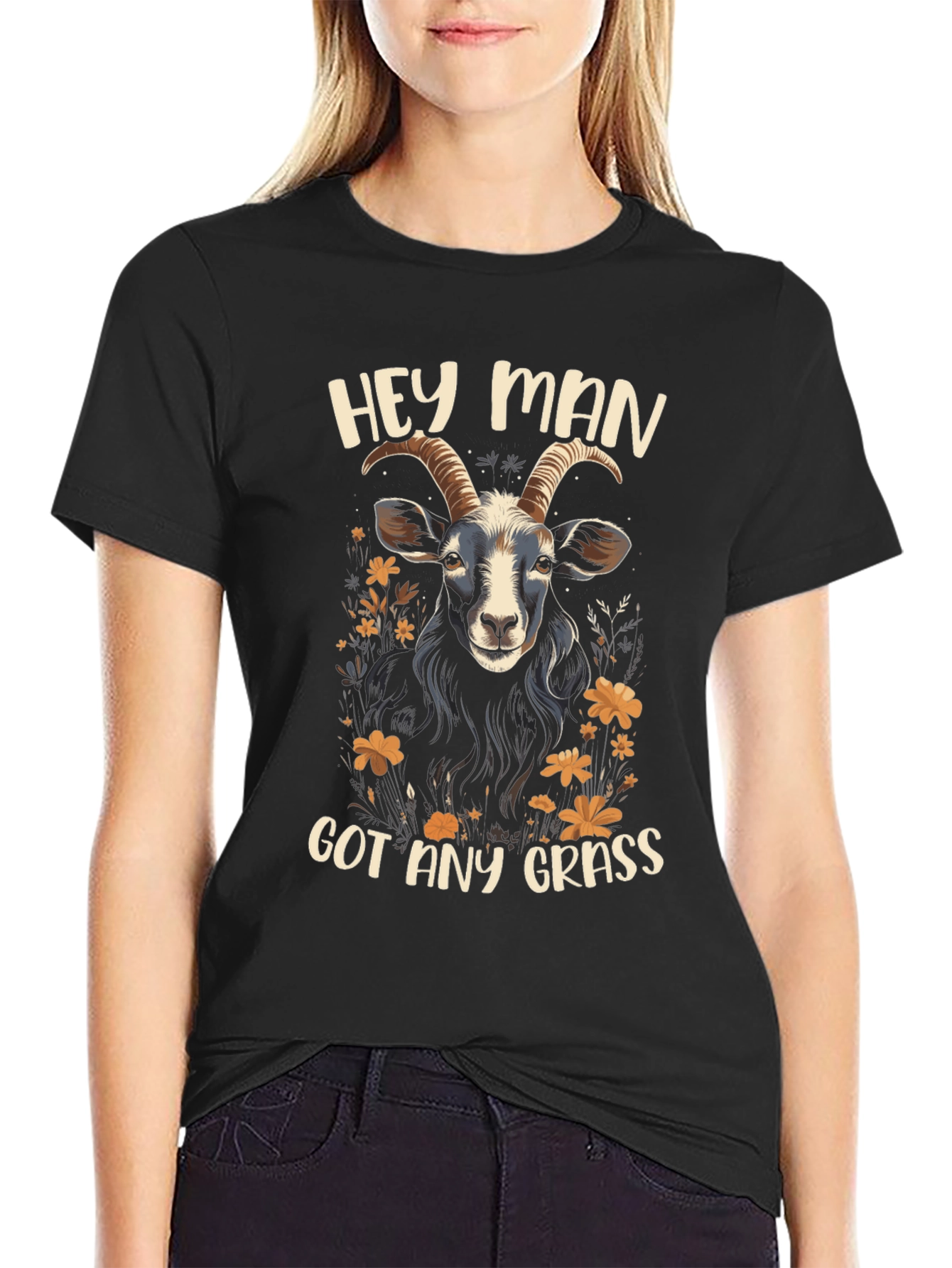 Hey Man Got Any Grass T-Shirt