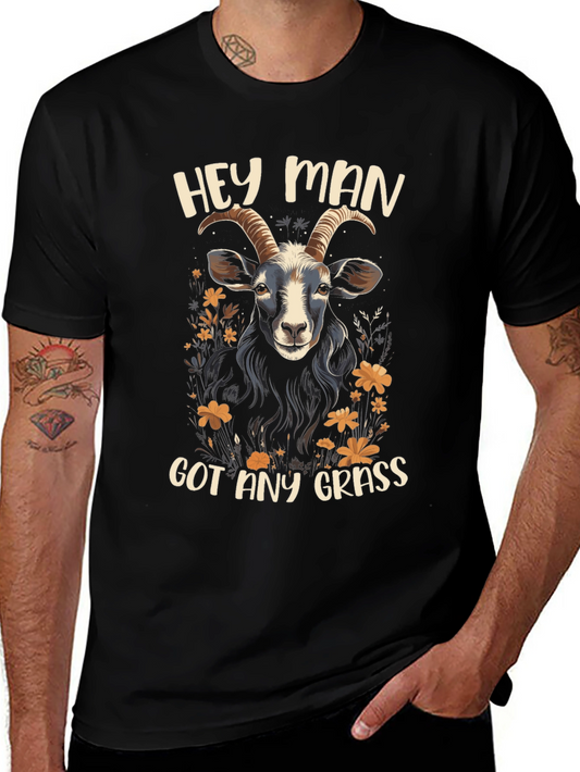 Hey Man Got Any Grass T-Shirt