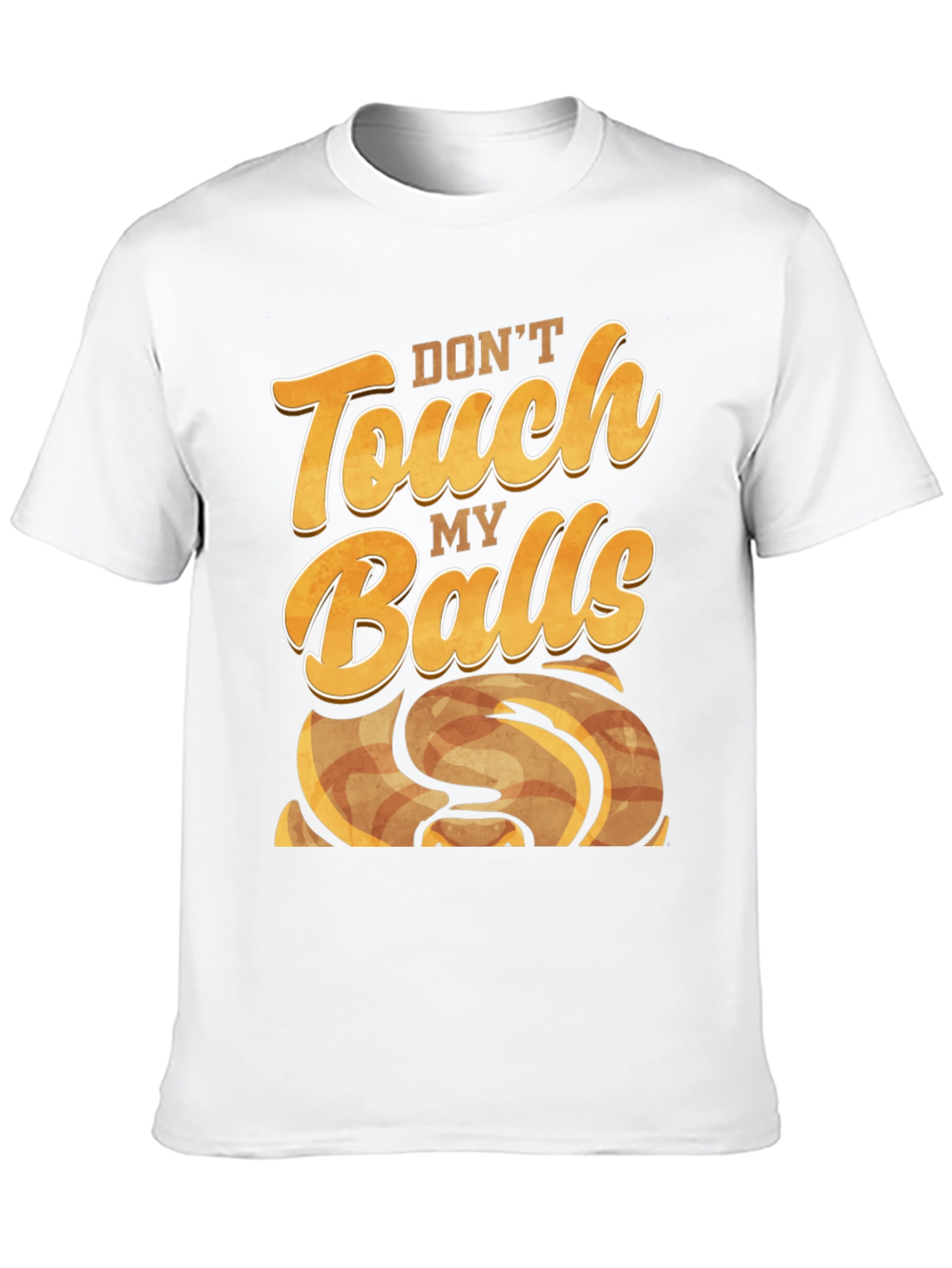 Dont Touch My Balls - Novelty Graphic T-Shirt
