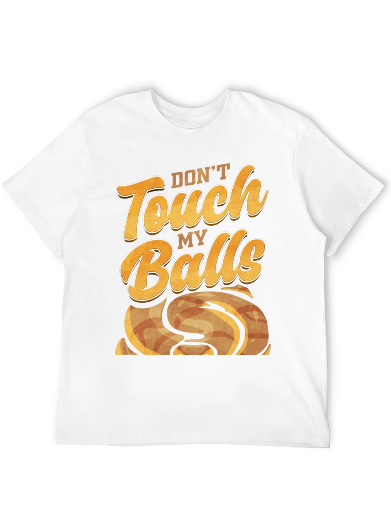 Dont Touch My Balls - Novelty Graphic T-Shirt