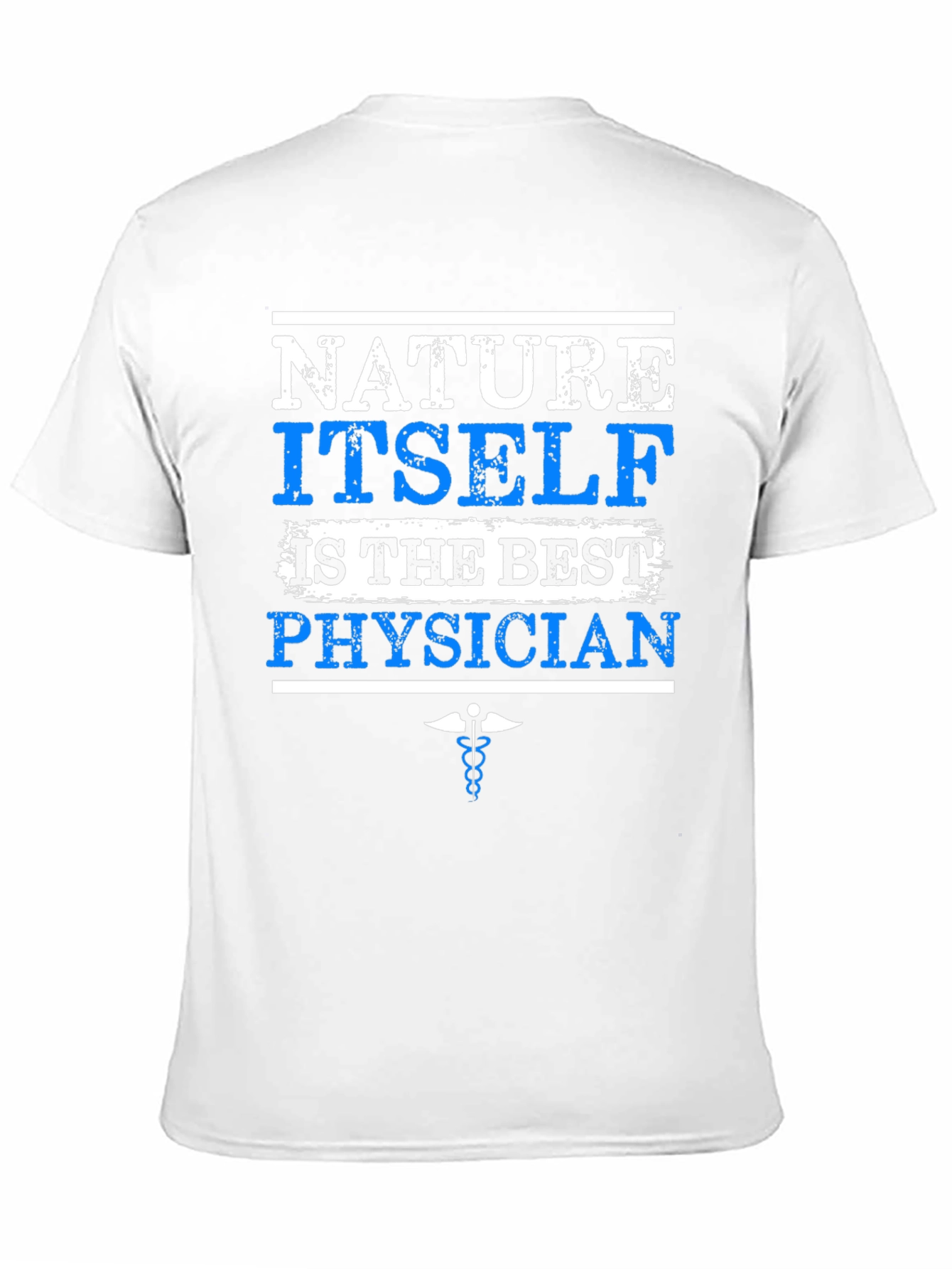 Nature is the Best Physician T-Shirt