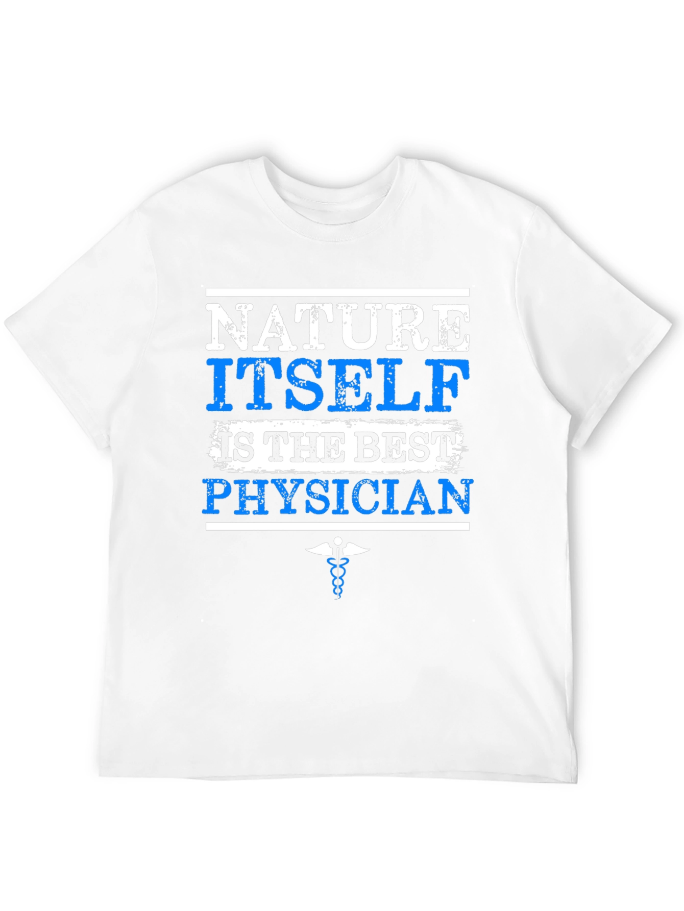 Nature is the Best Physician T-Shirt