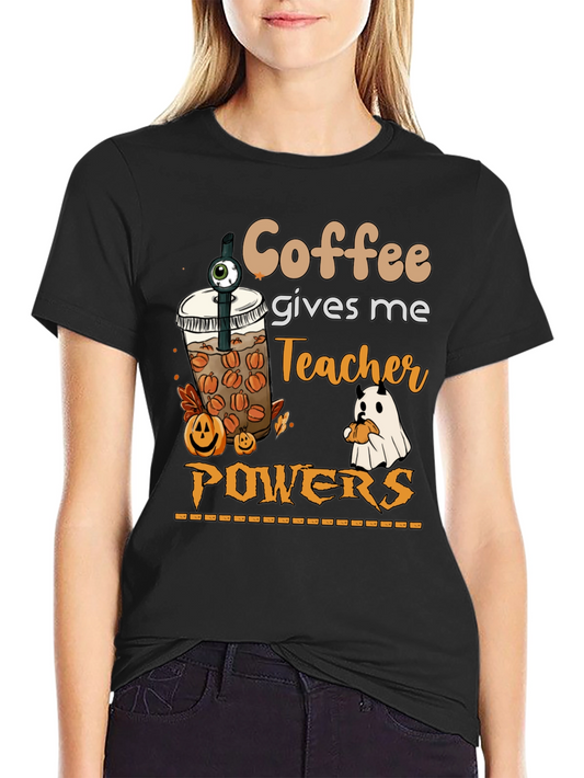 Coffee Gives Me Teacher Powers Halloween T-Shirt