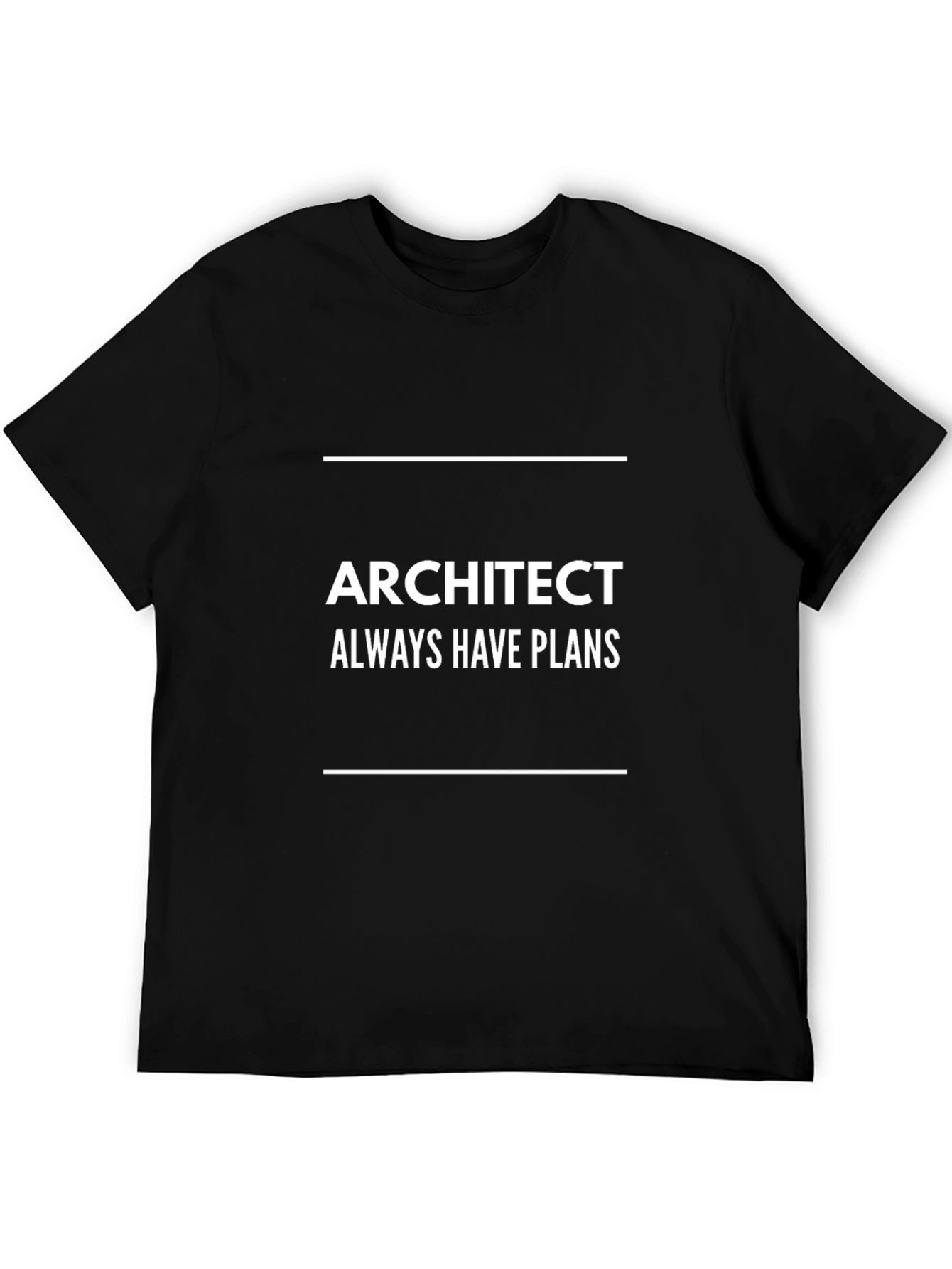 Architect Always Have Plans Black T-Shirt