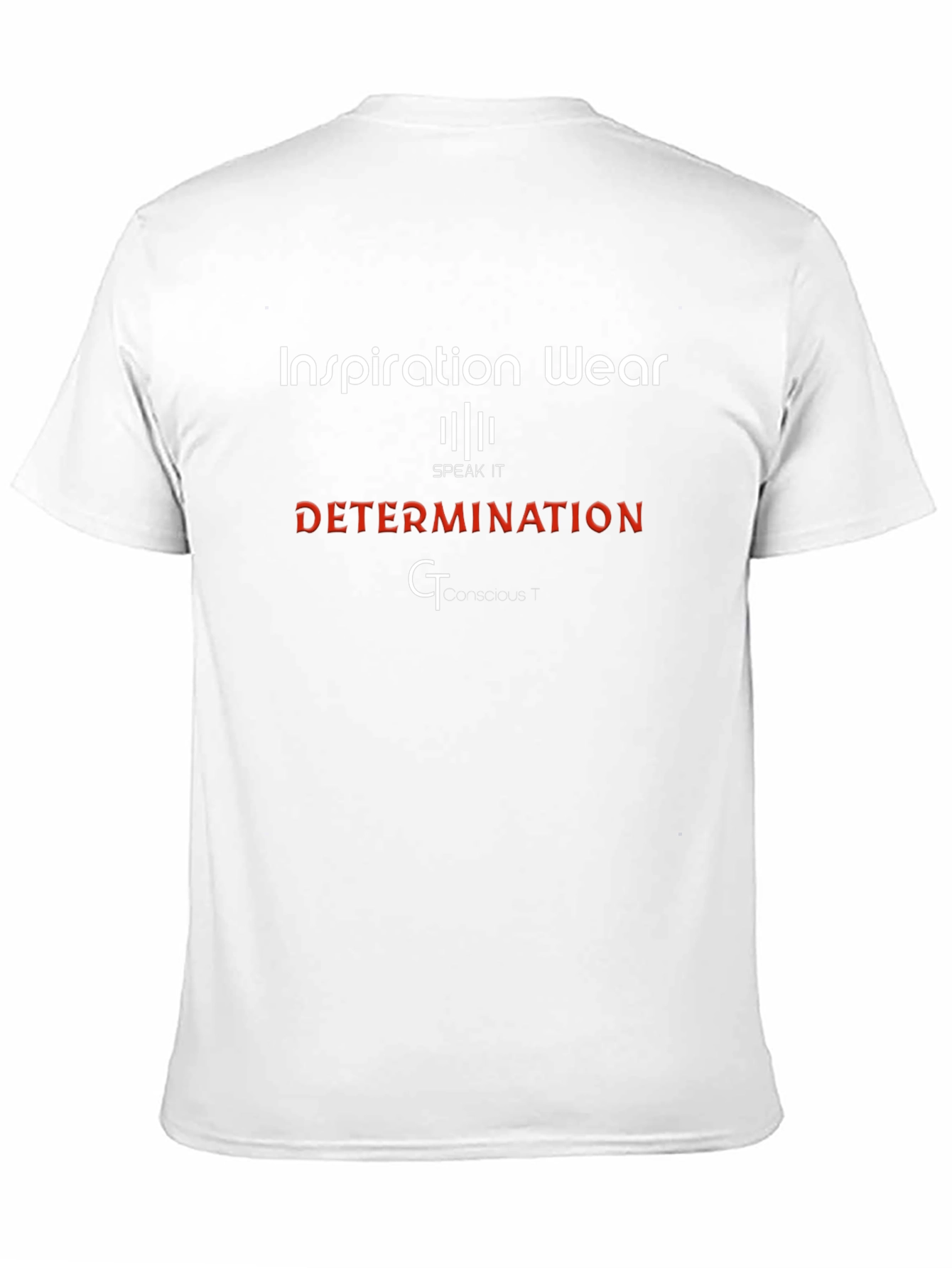 Inspiration Wear T-Shirt - Determination Design