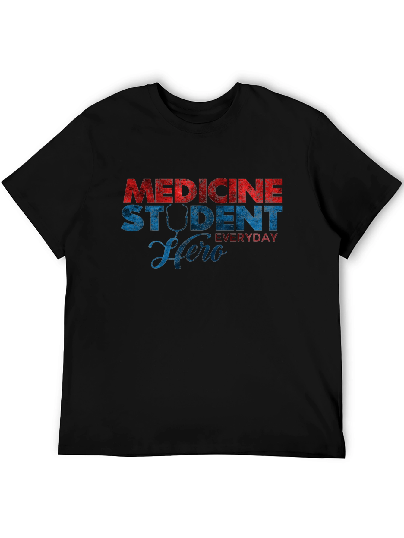 Medicine Student Hero Everyday T-Shirt