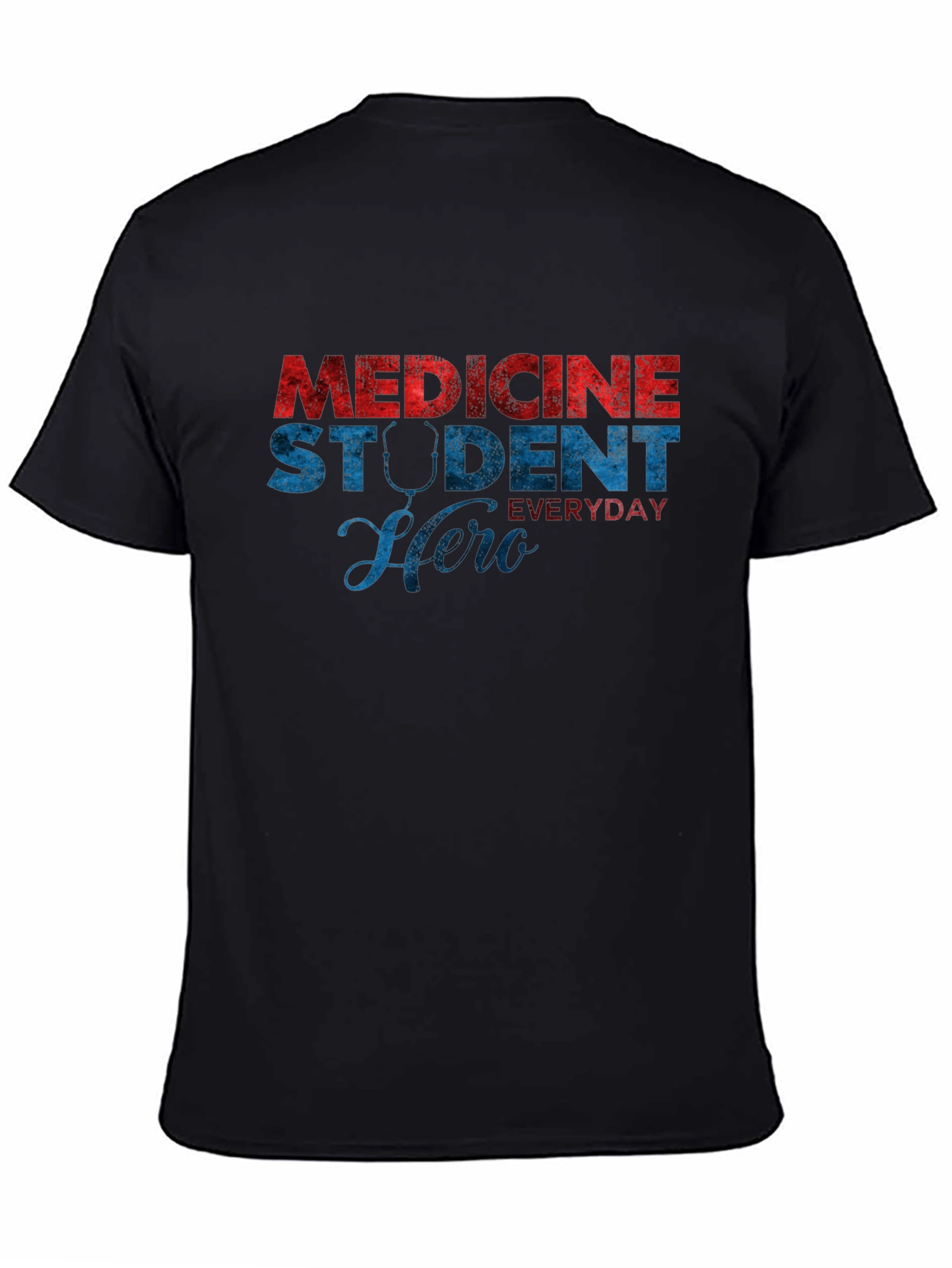 Medicine Student Hero Everyday T-Shirt