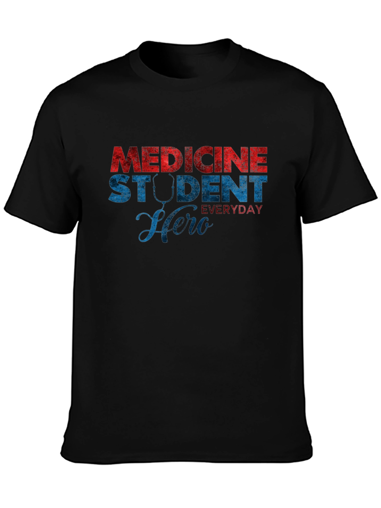 Medicine Student Hero Everyday T-Shirt