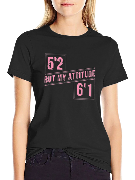 Attitude Humor Tee - 52 But My Attitude 61