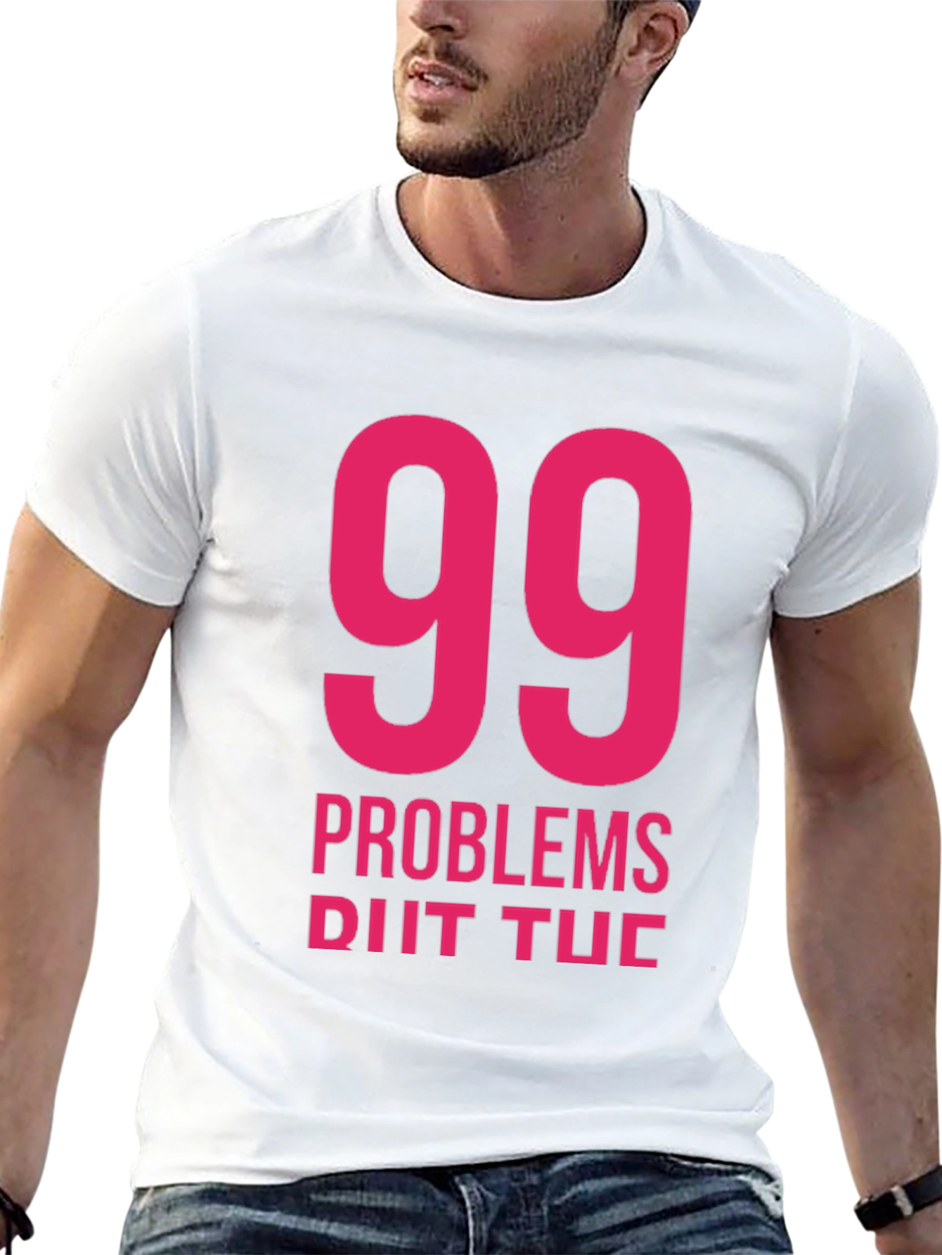 99 Problems T-Shirt - Classic Black Tee