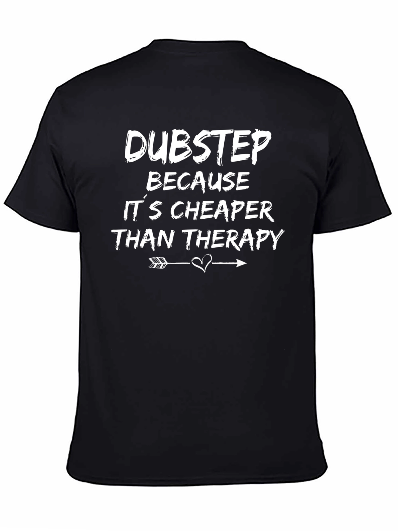 Dubstep Cheaper Than Therapy Graphic Tee
