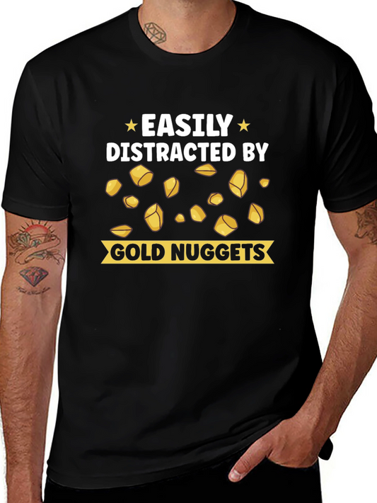 Easily Distracted by Gold Nuggets T-Shirt