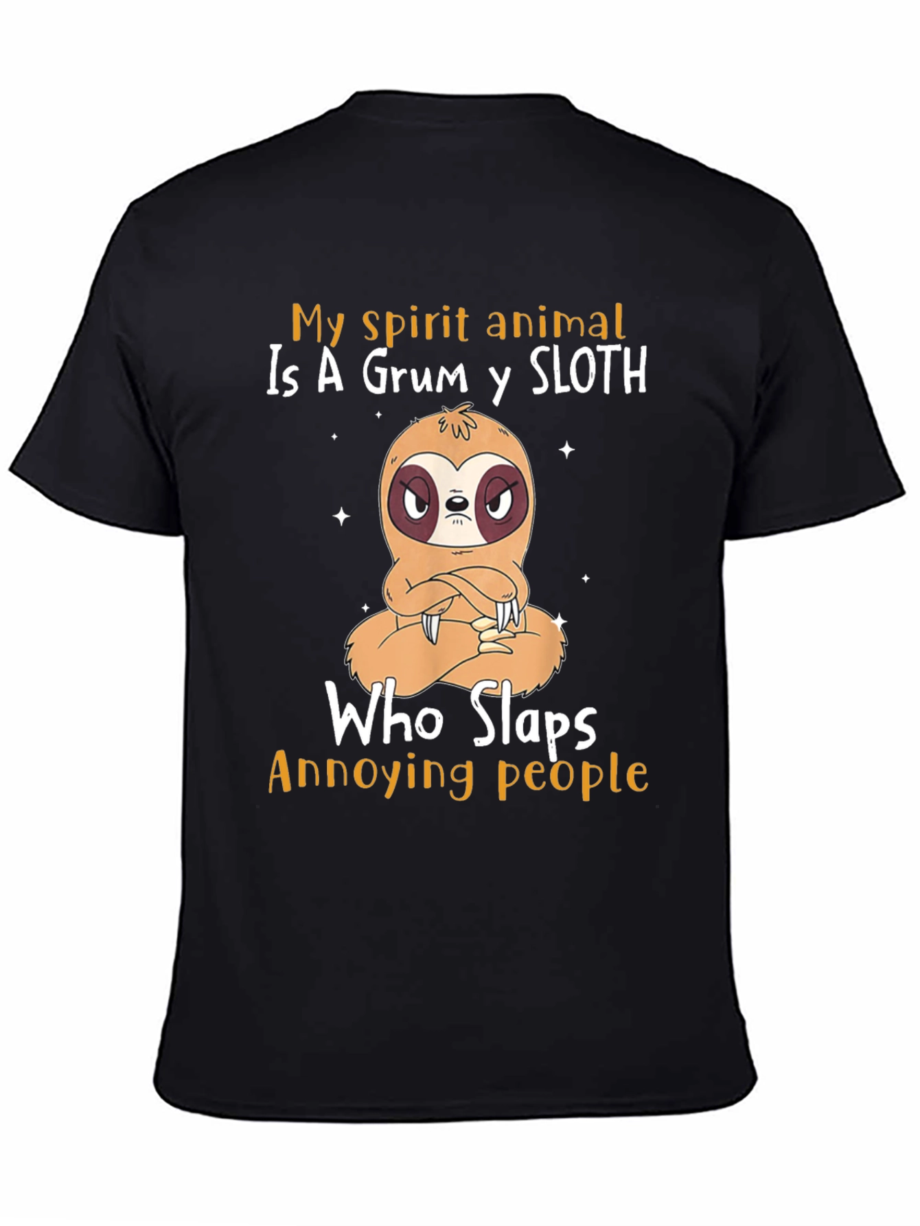 Grumpy Sloth T-Shirt - My Spirit Animal Sloth Tee