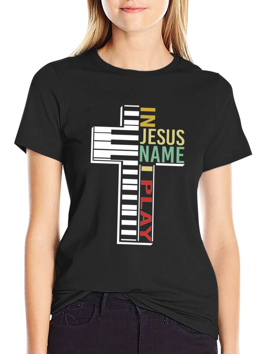 Christian Piano Cross T-Shirt - In Jesus Name I Play