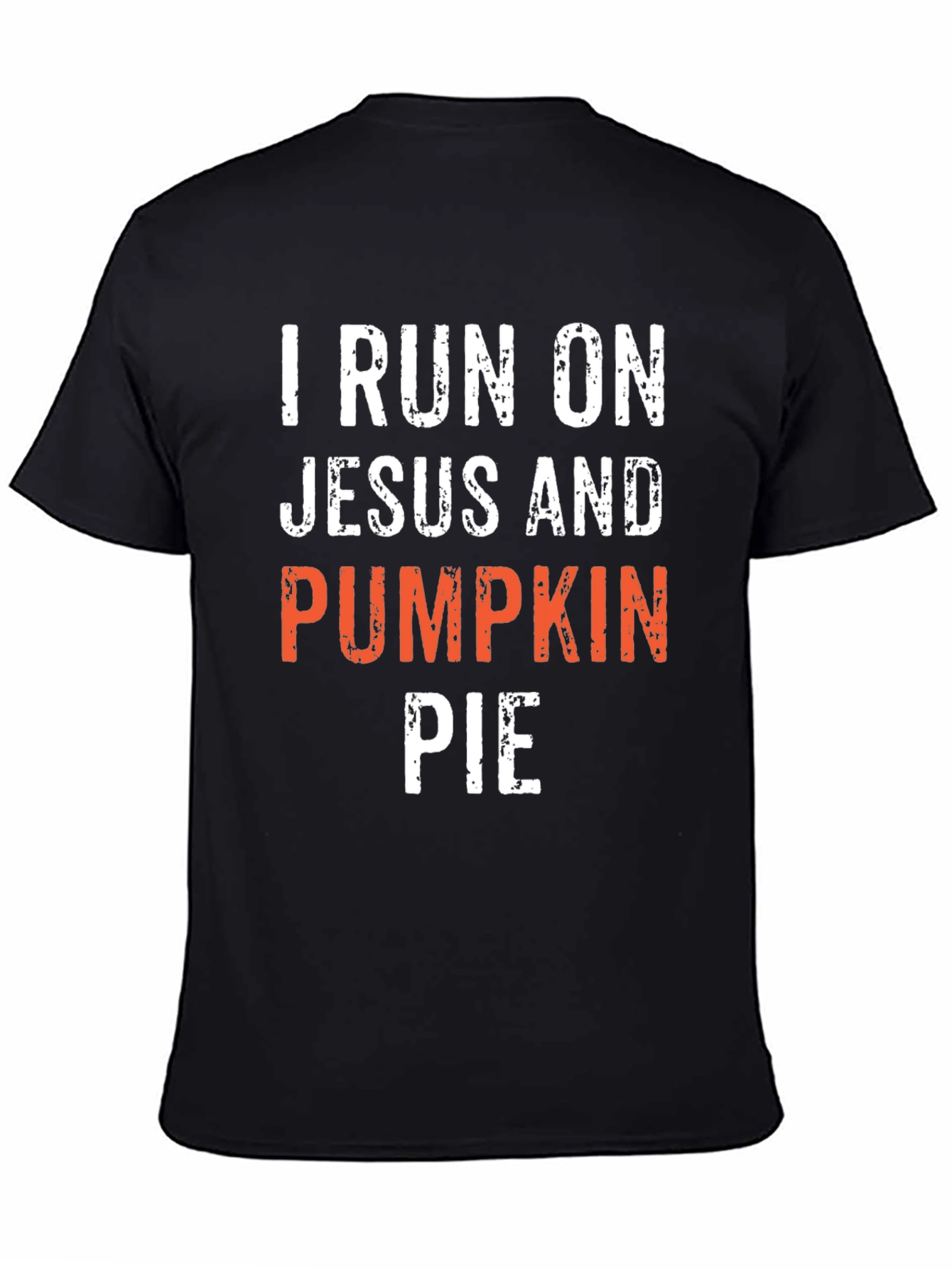 I Run On Jesus and Pumpkin Pie T-Shirt