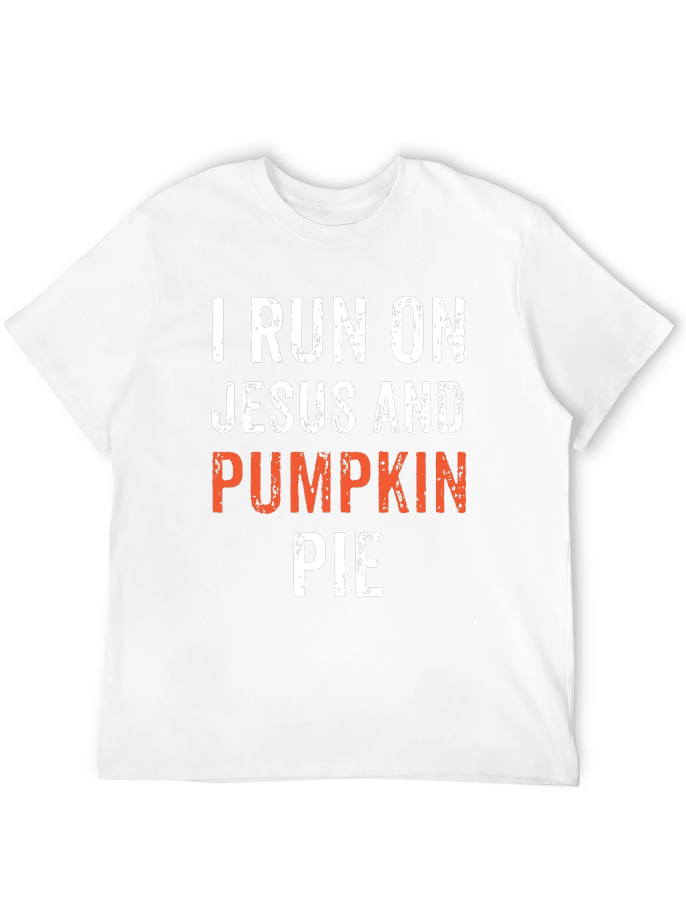 I Run On Jesus and Pumpkin Pie T-Shirt