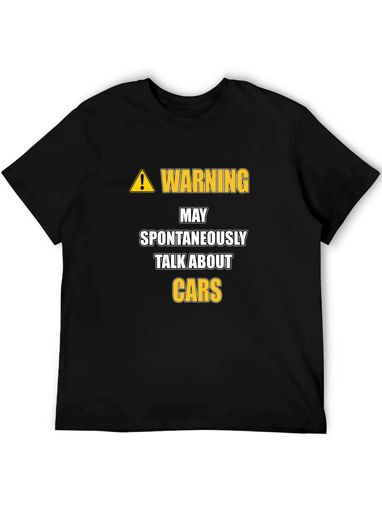Warning: May Spontaneously Talk About Cars T-Shirt