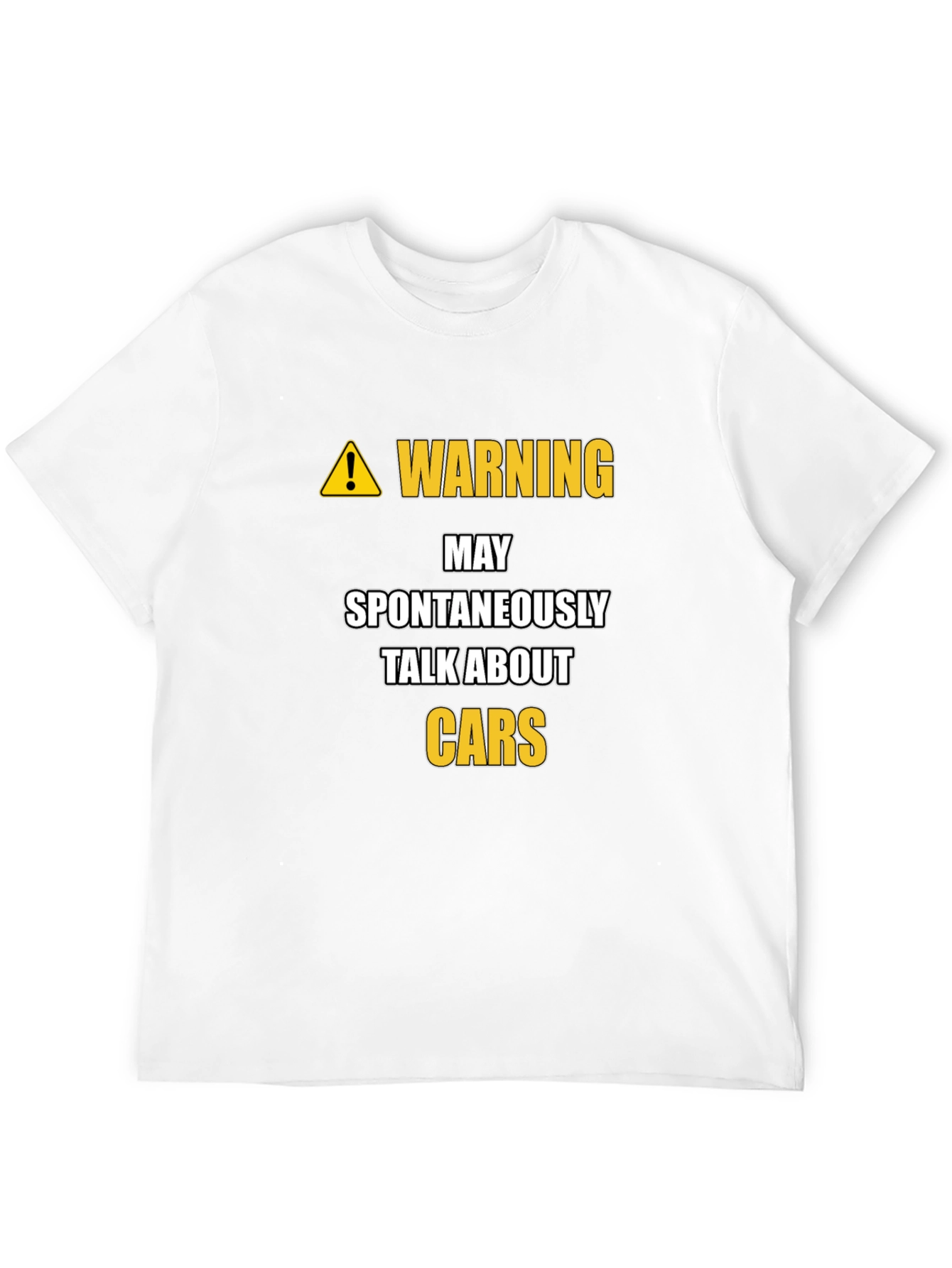 Warning: May Spontaneously Talk About Cars T-Shirt