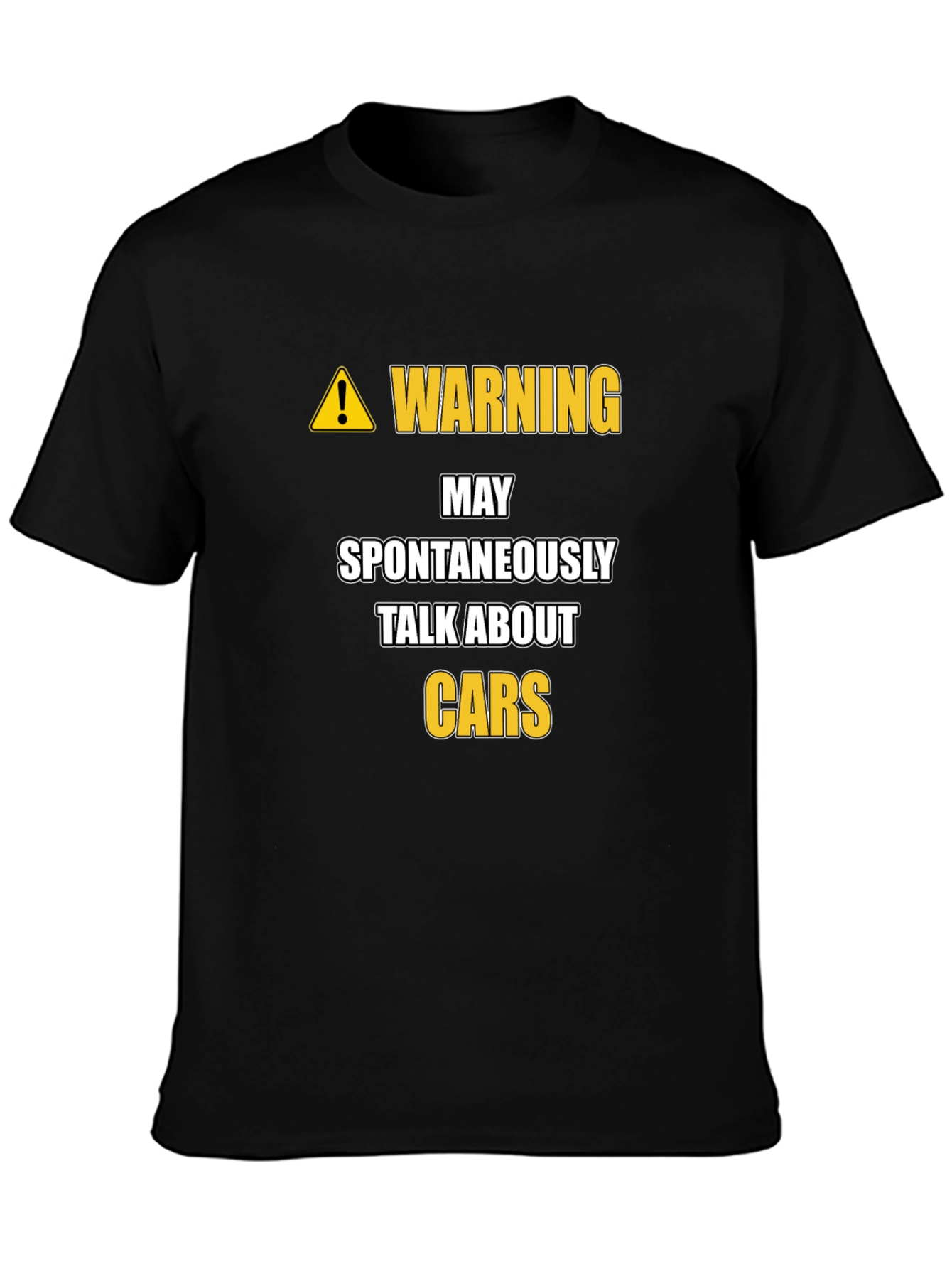 Warning: May Spontaneously Talk About Cars T-Shirt