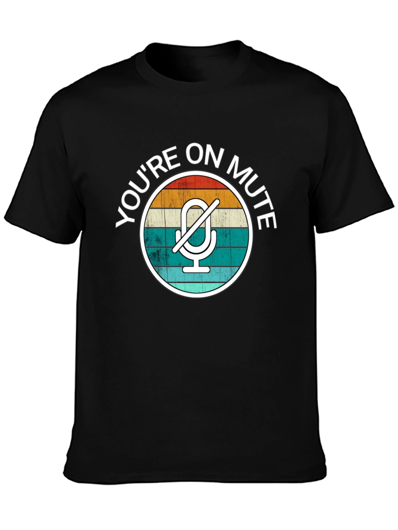 Youre on Mute Graphic T-Shirt - Retro Style