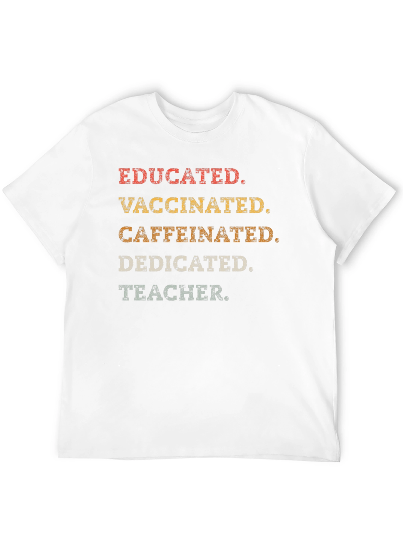 Educated Vaccinated Caffeinated Teacher T-Shirt