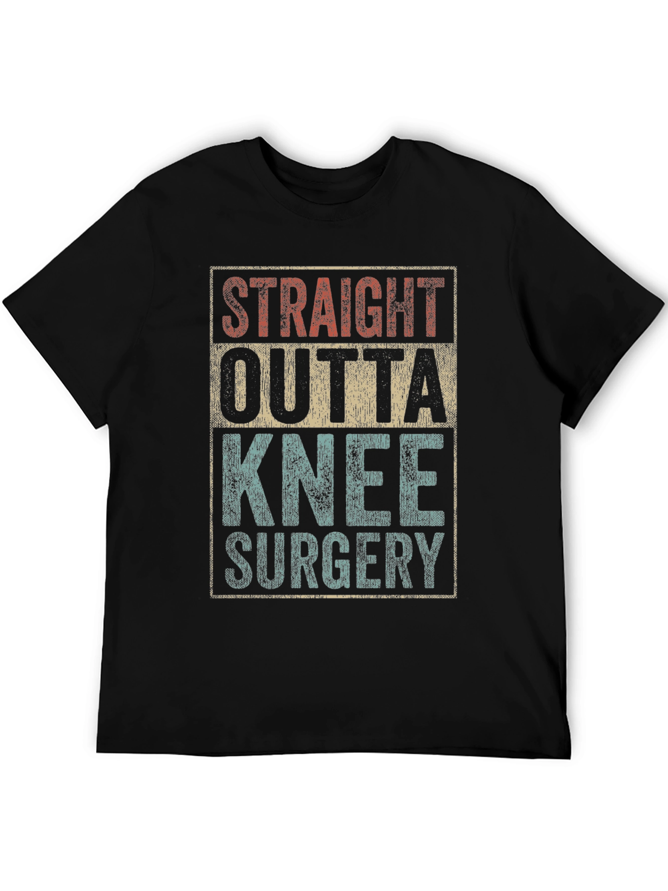 Straight Outta Knee Surgery T-Shirt