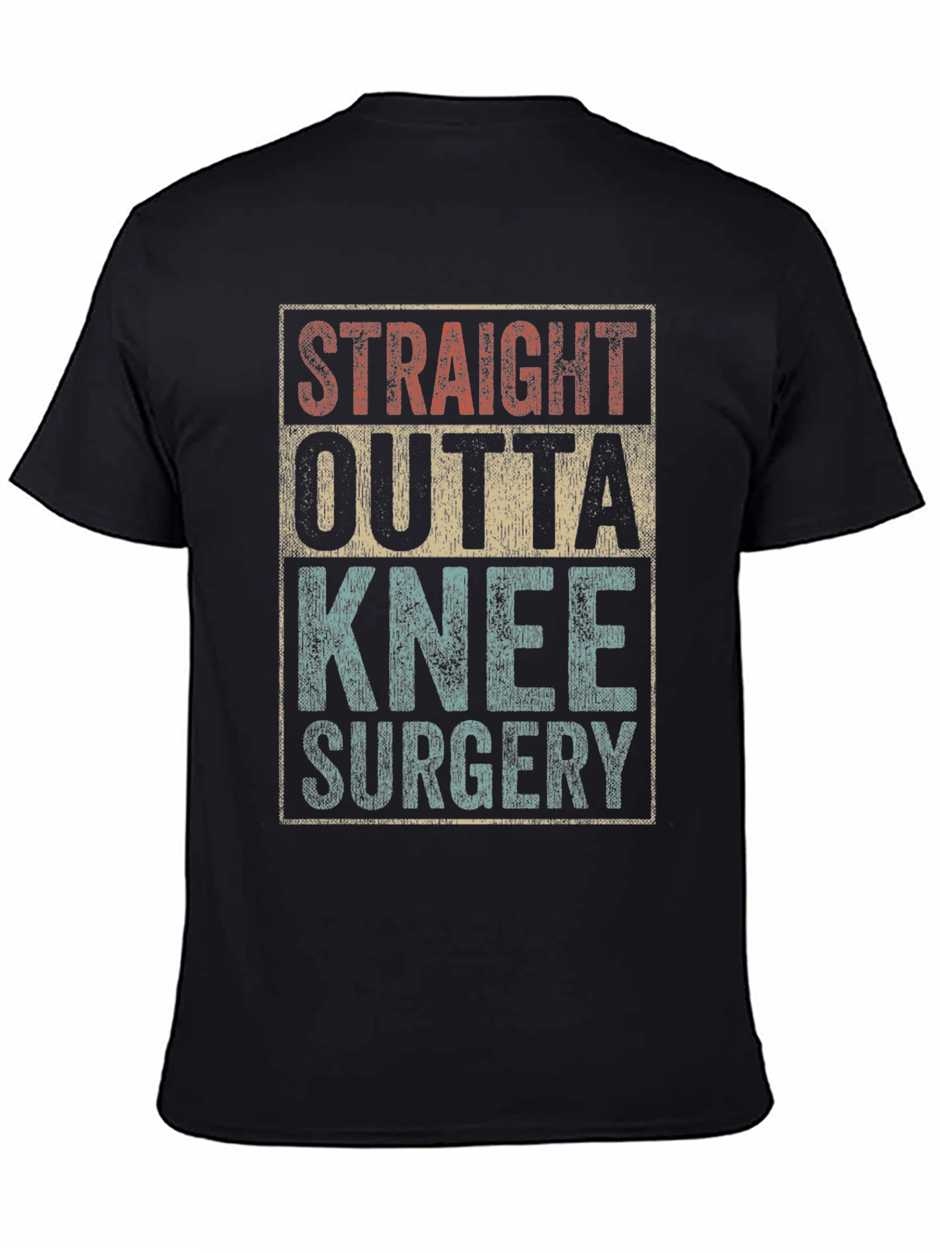 Straight Outta Knee Surgery T-Shirt