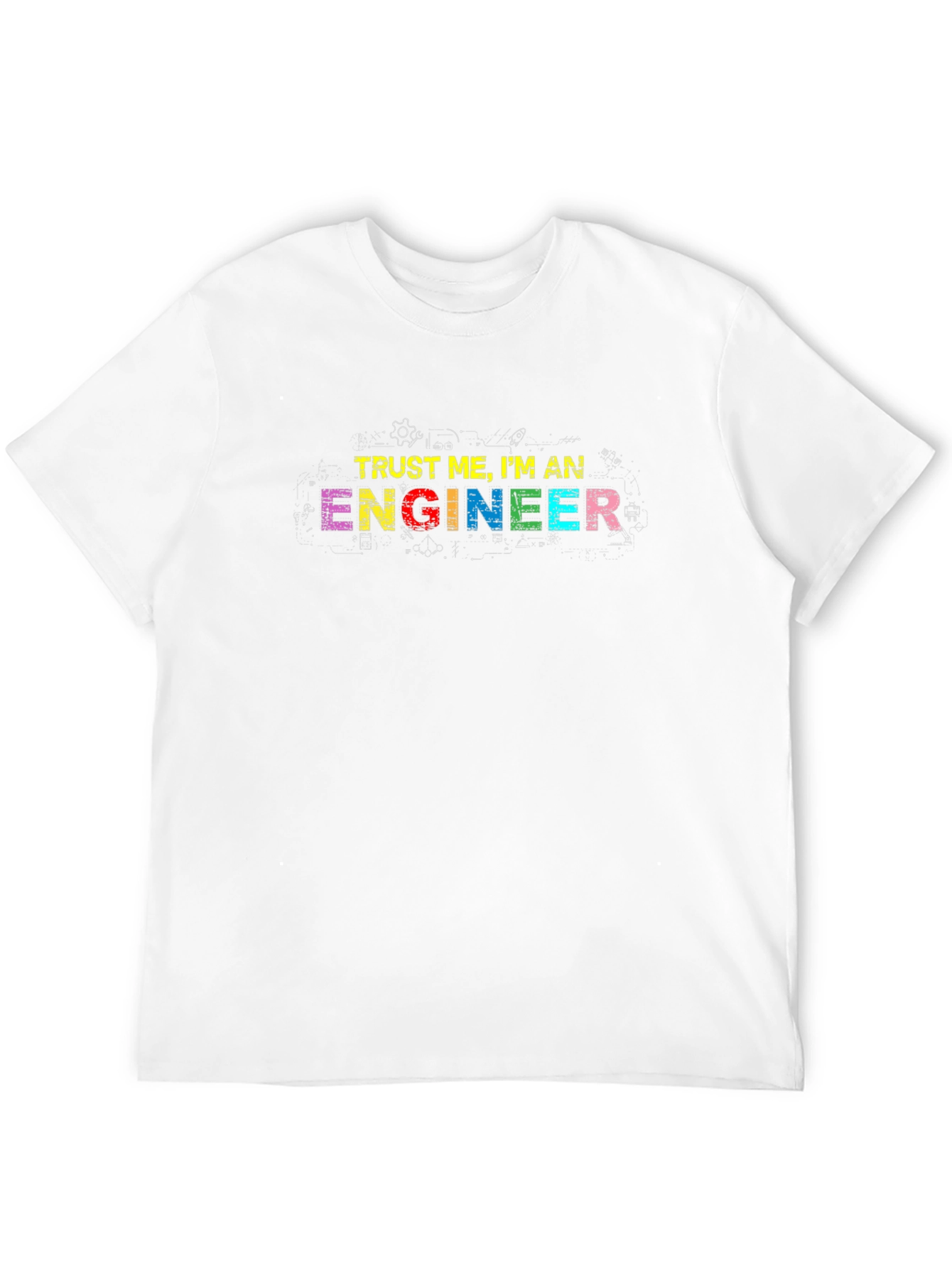 Trust Me Im An Engineer T-Shirt