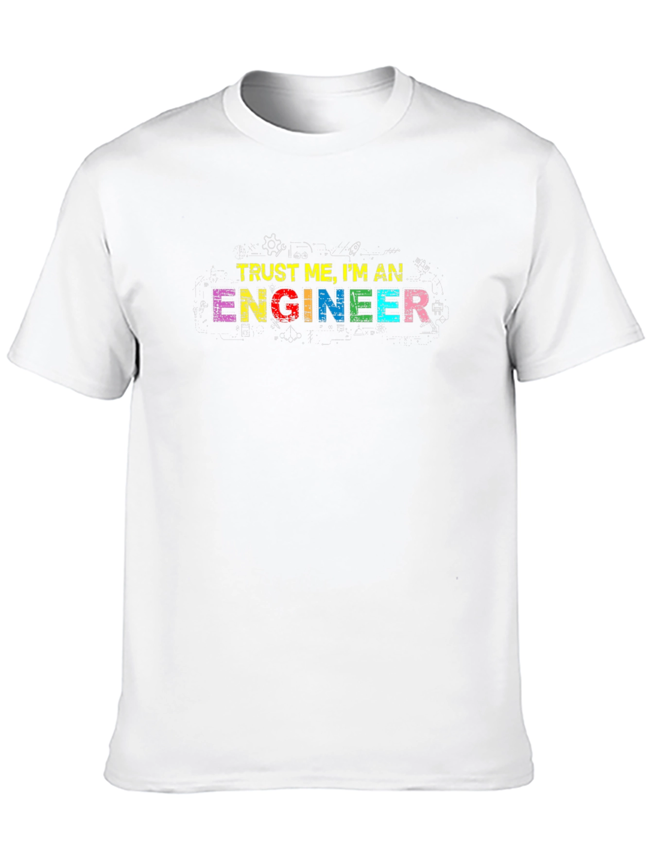 Trust Me Im An Engineer T-Shirt