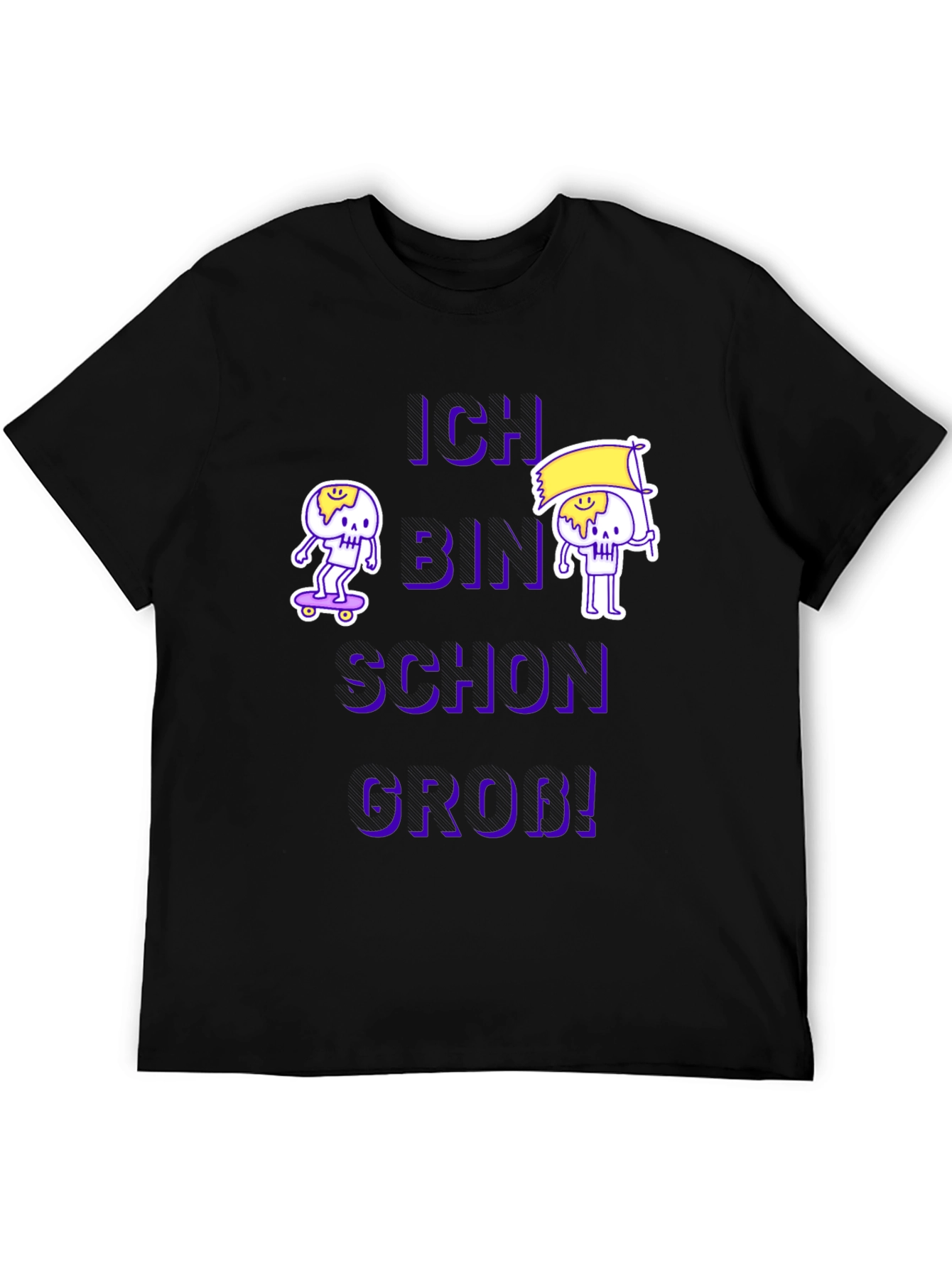 Ich Bin Schon Grob! Graphic Tee