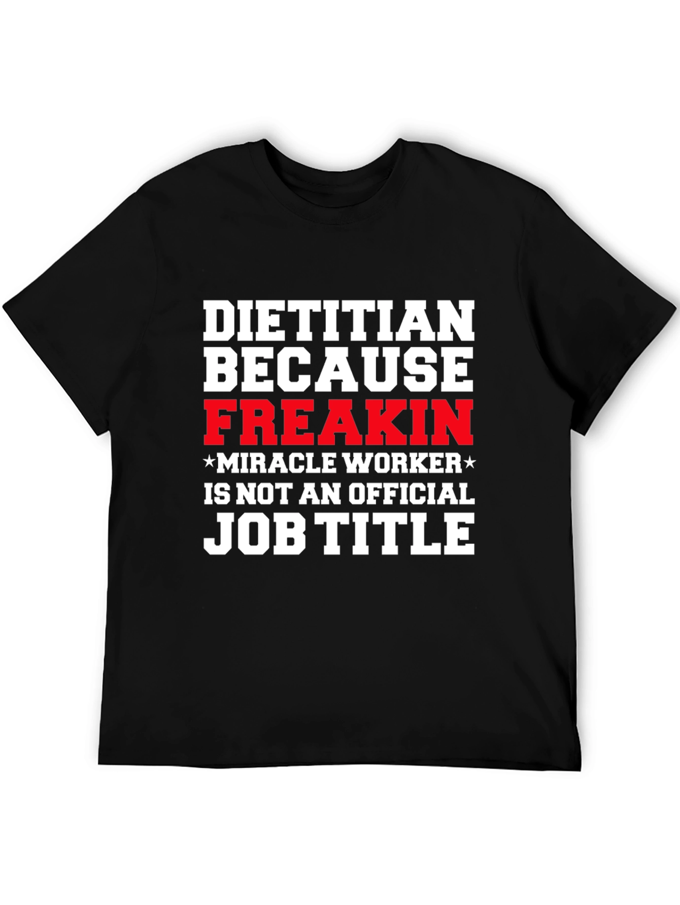 Funny Dietitian Job Title T-Shirt
